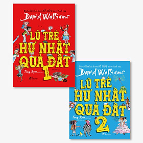 Combo 2 Cuốn Lũ Trẻ Hư Nhất Quả Đất: Lũ Trẻ Hư Nhất Quả Đất - Tập 1 + Lũ Trẻ Hư Nhất Quả Đất - Tập 2
