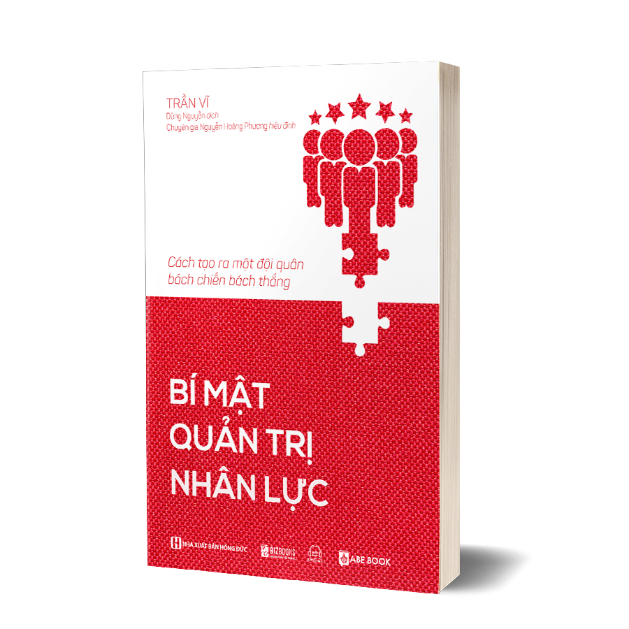 Bí mật quản trị nhân lực: Cách tạo ra một đội quân bách chiến bách thắng