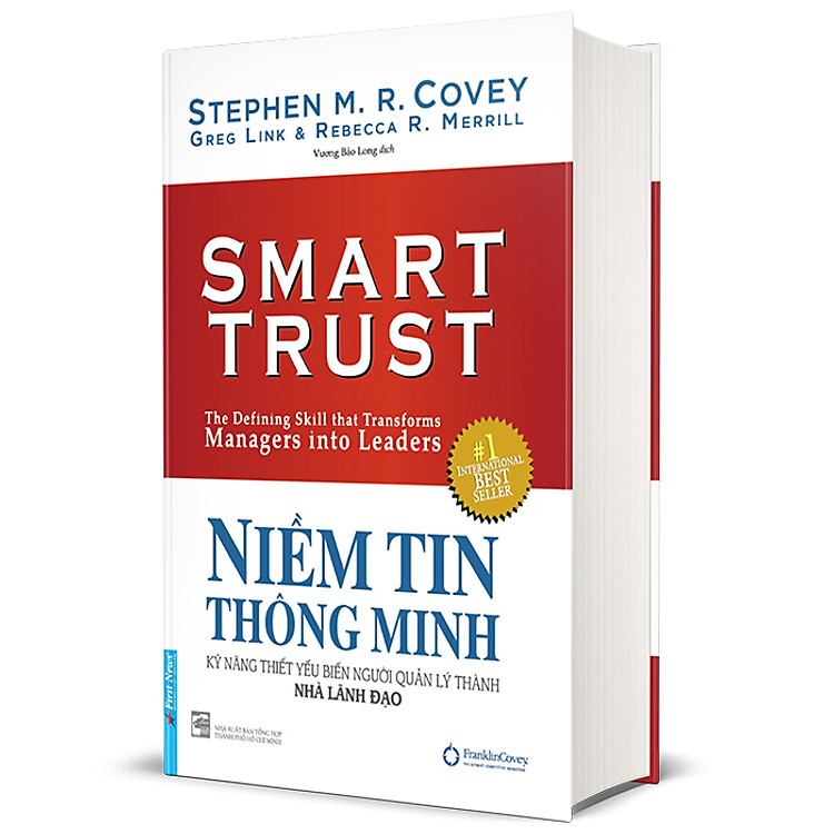 Niềm tin thông minh - Kỹ năng thiết yếu biến người quản lý thành nhà lãnh đạo (bìa cứng)