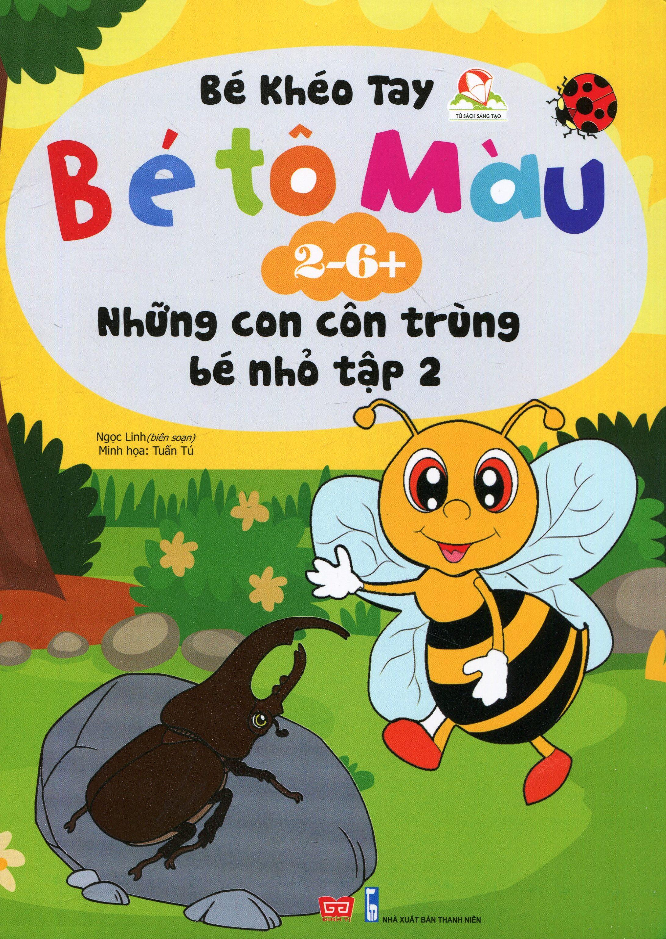 Bé Tô Màu (2-6+) - Những Con Côn Trùng Bé Nhỏ - Tập 2