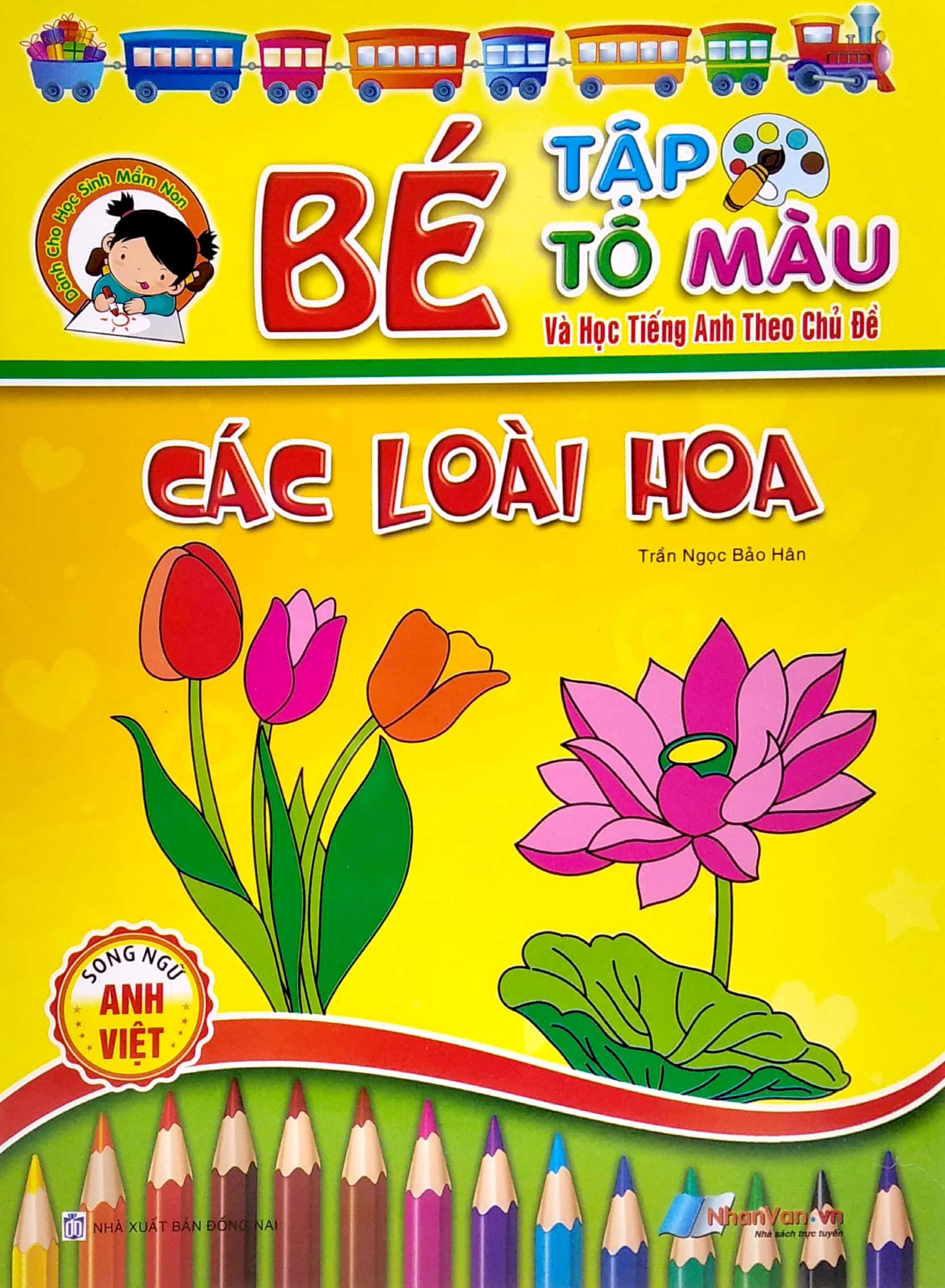 Bé Tập Tô Màu Và Học Tiếng Anh Theo Chủ Đề - Các Loài Hoa