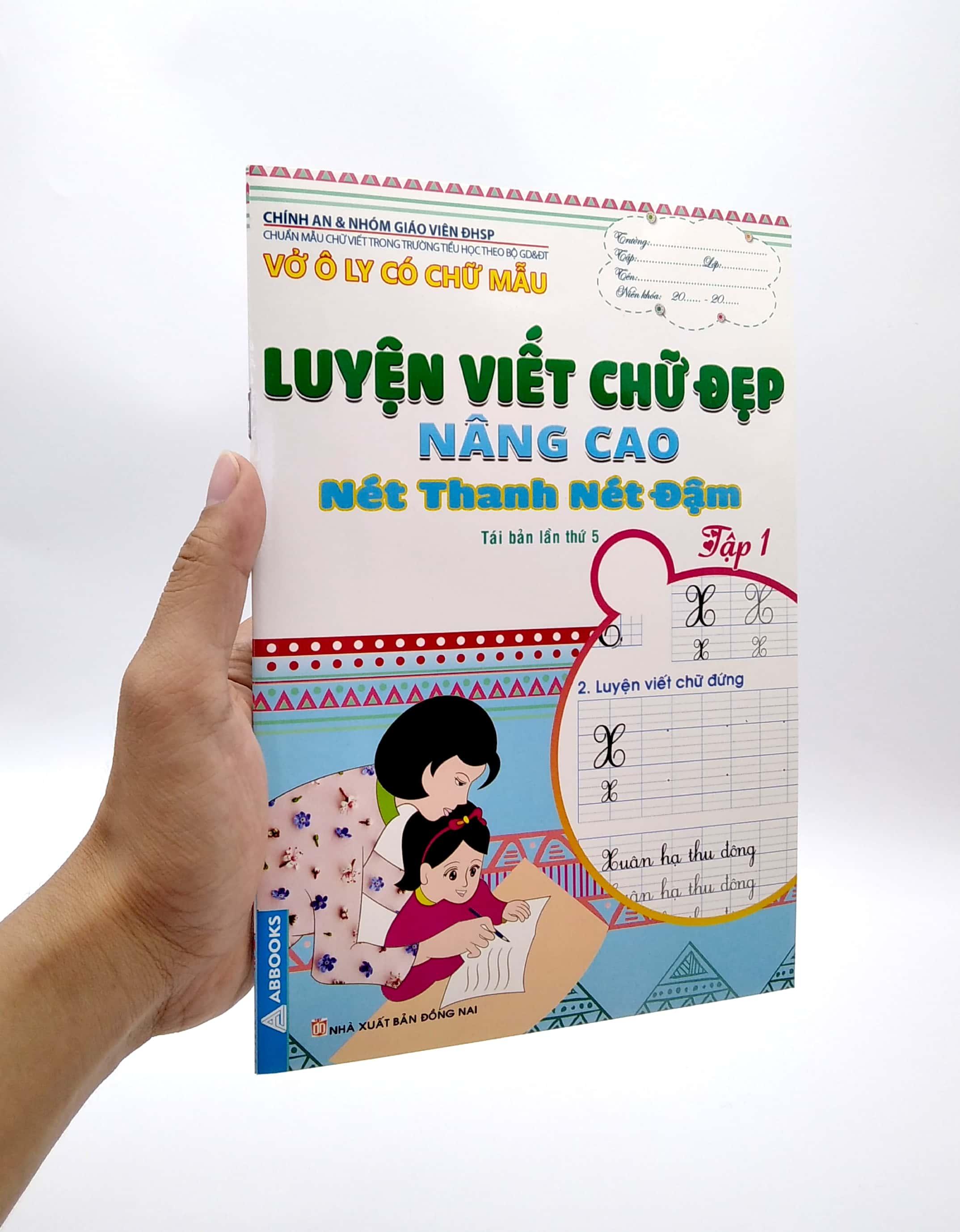 Vở Ô Ly Có Chữ Mẫu Luyện Viết Chữ Đẹp - Nâng Cao Nét Thanh, Nét Đậm - Tập 1 (Tái Bản)