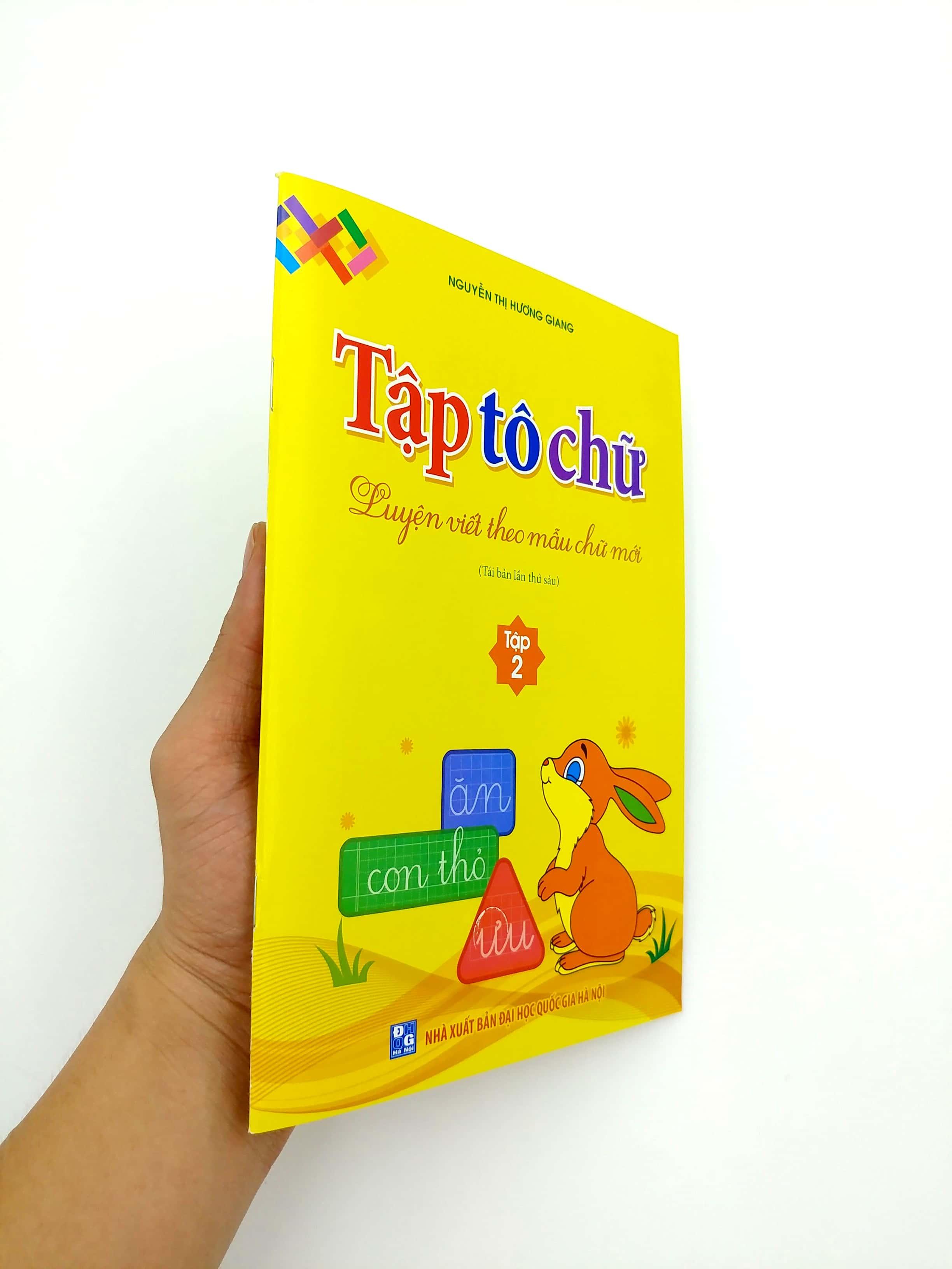 Tập Tô Chữ - Luyện Viết Theo Mẫu Chữ Mới (Tập 2) - Tái Bản