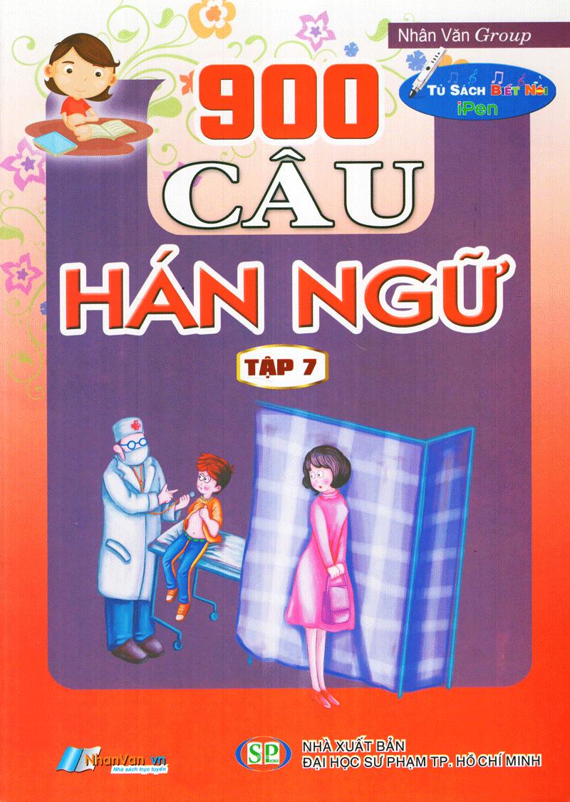 900 Câu Hán Ngữ (Tập 7)
