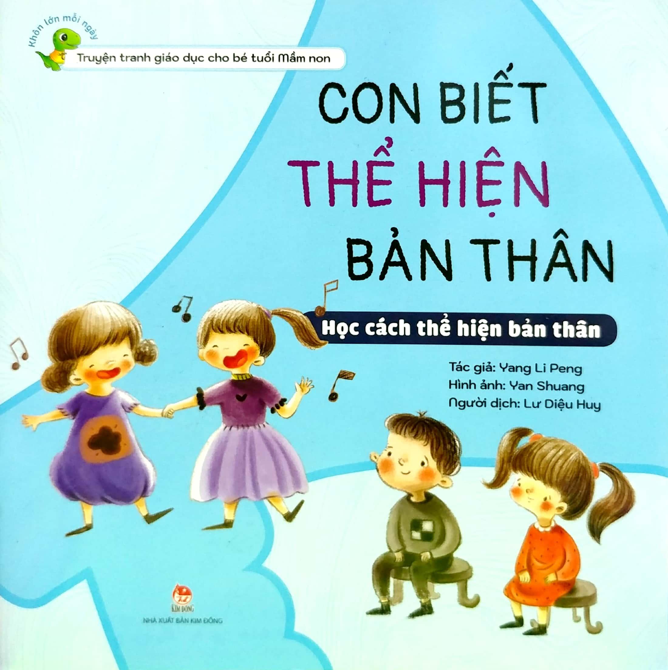 Khôn Lớn Mỗi Ngày: Con Biết Thể Hiện Bản Thân - Học Cách Thể Hiện Bản Thân