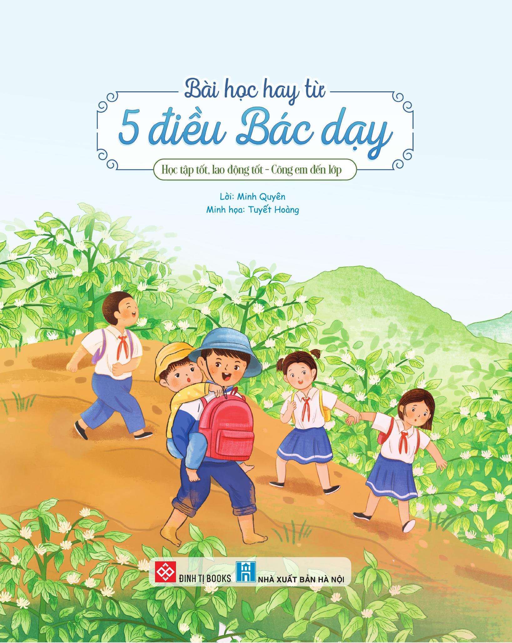 Sách - Bài Học Hay Từ 5 Điều Bác Dạy - Học Tập Tốt Lao Động Tốt - Cõng Em Đến Lớp