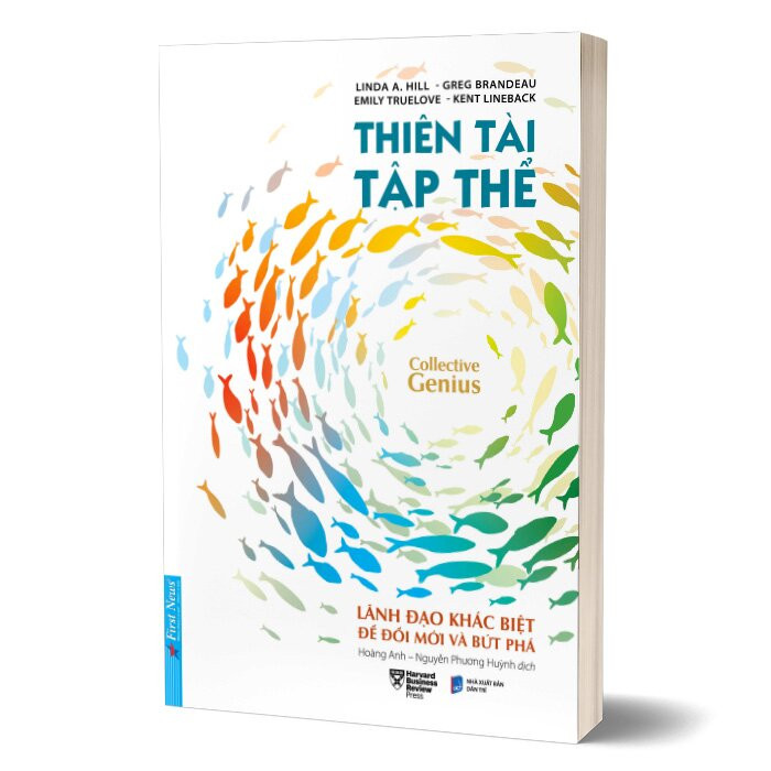 THIÊN TÀI TẬP THỂ - Linda A. Hill, Greg Brandeau, Emily Truelove, Kent Lineback - Nhiều dịch giả - (bìa mềm)