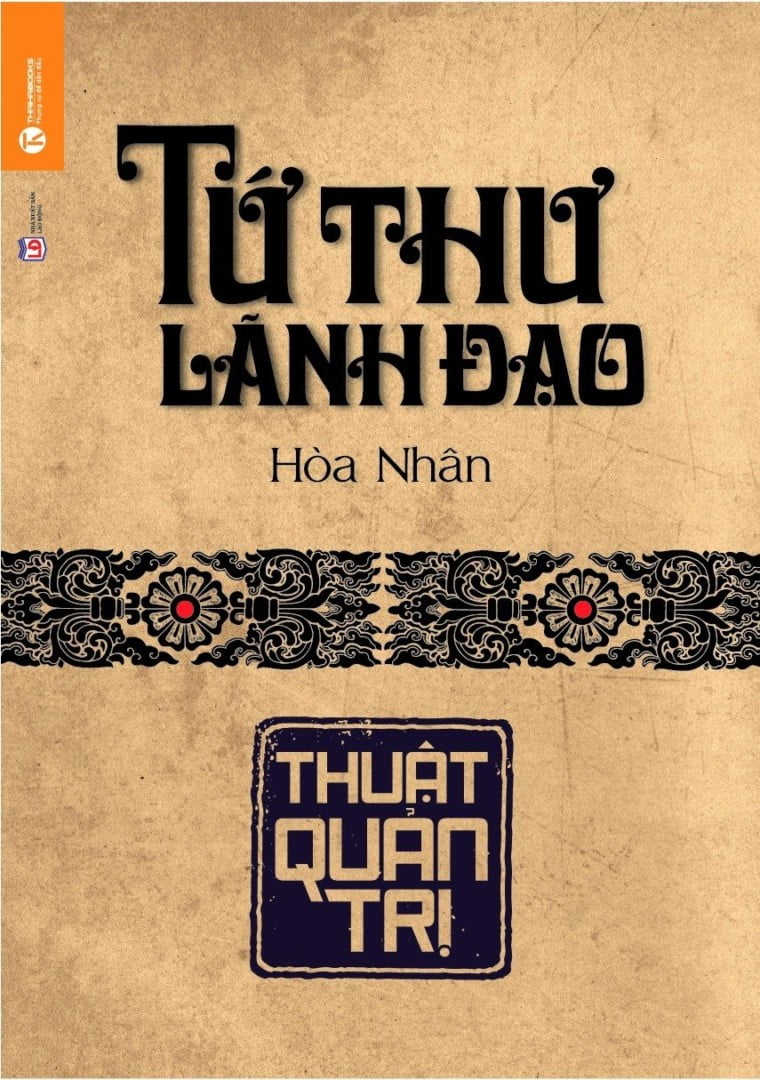 Sách- Tứ Thư Lãnh Đạo- Thuật Quản Trị- Hòa Nhân- Sách Kinh Tế (Tái Bản 2021)- 2HBooks