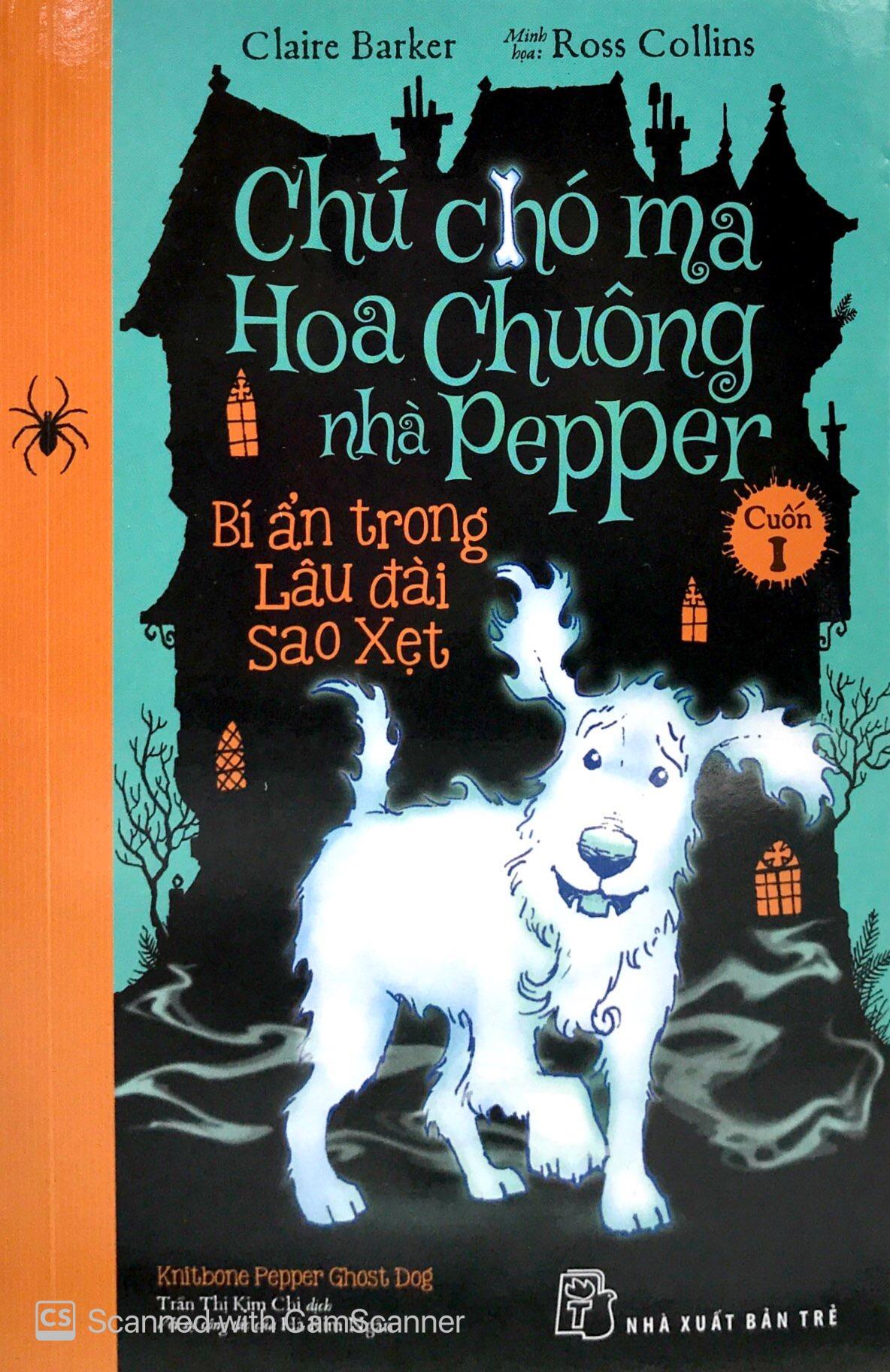 Chú Chó Ma Hoa Chuông Nhà Pepper 01 - Bí Ẩn Trong Lâu Đài Sao Xẹt