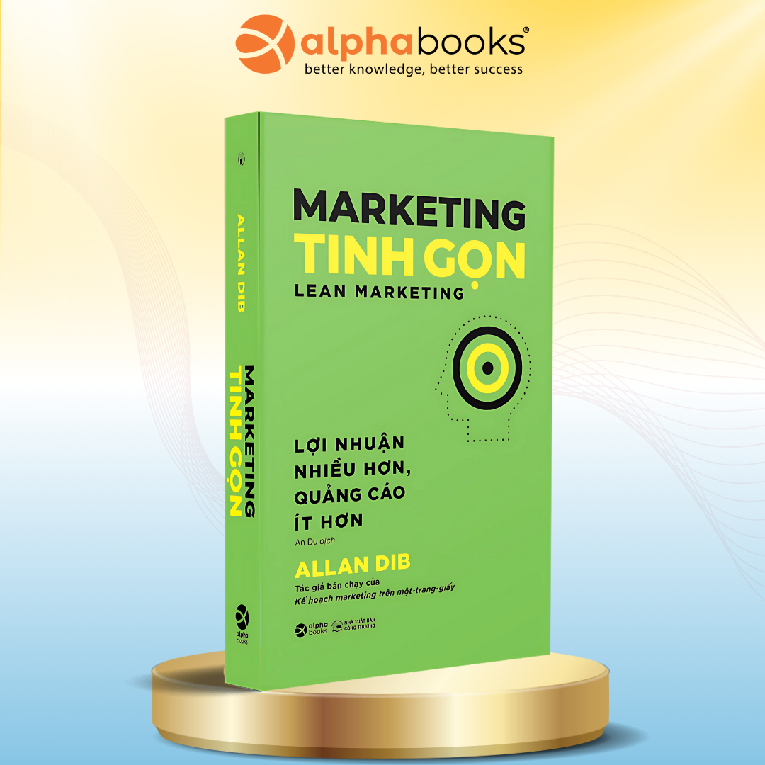 Bộ Sách Marketing Tác Giả Allan Dib : Marketing Tinh Gọn - Lợi Nhuận Nhiều Hơn, Quảng Cáo Ít Hơn + Kế Hoạch Marketing Trên Một Trang Giấy - Những Chỉ Dẫn Dễ Hiểu Nhất Cho Một Kế Hoạch Marketing Thông Minh