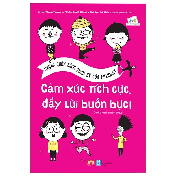 Combo Cùng Con Trưởng Thành: Những Cuốn Sách Thần Kỳ Của FILLIOZAT: Cảm Xúc Tích Cực Đẩy Lùi Buồn Bực + Tự Tin Ở Đâu Xa, Tớ Ở Ngay Đây Mà! ( Tặng Kèm Postcard A5 Quy Tắc An Toàn Cho Bé Quy Tắc 5 Ngón Tay)