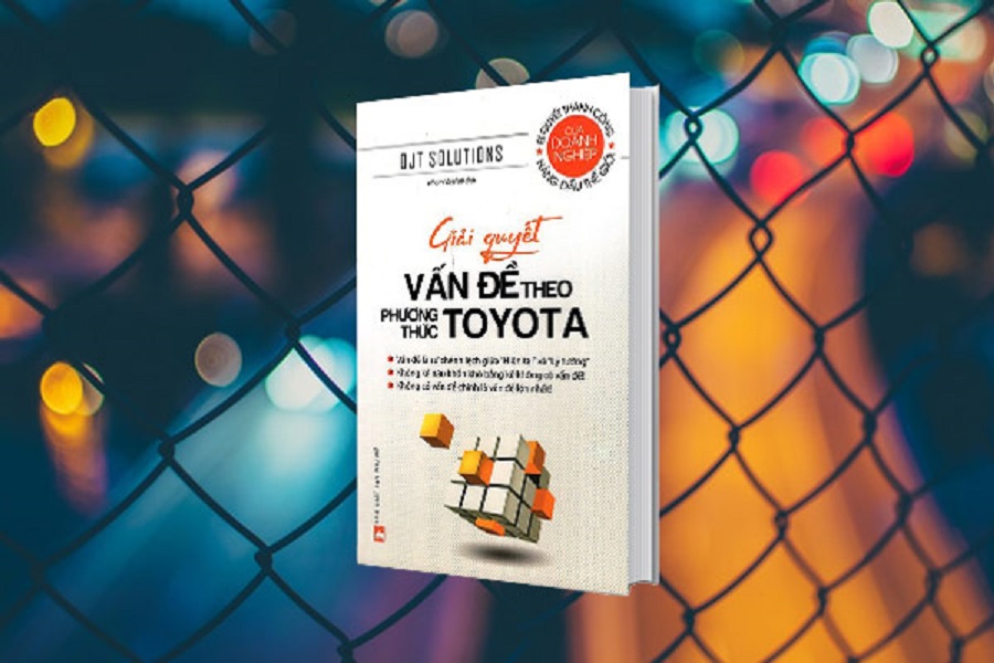 Giải Quyết Vấn Đề Theo Phương Thức Toyota (Tái Bản)