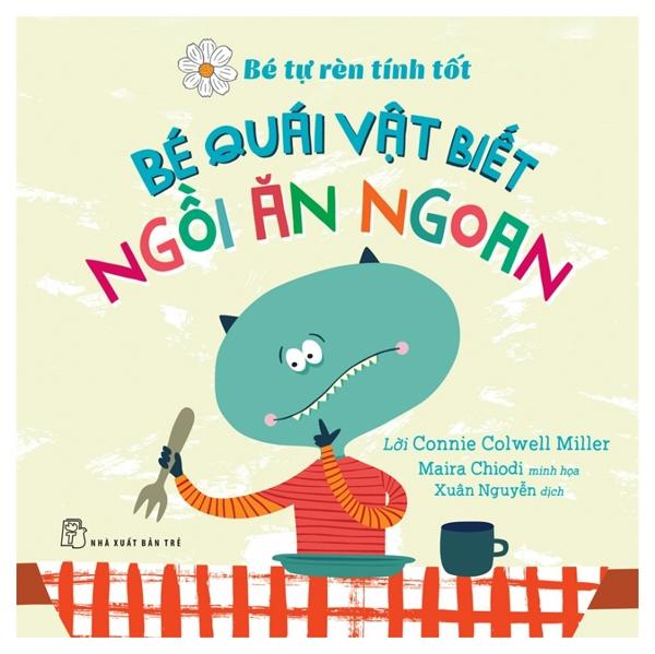 Bé Tự Rèn Luyện Tình Tôt - Bé Quái Vật Biết Ngồi Ăn Ngoan