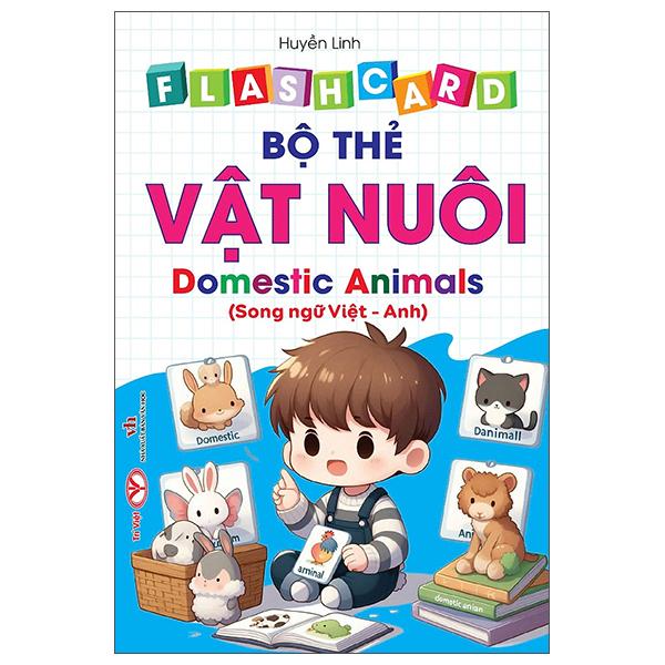 Sách - Flash Card - Bộ Thẻ Vật Nuôi - Domestic Animals - Song Ngữ Việt-Anh