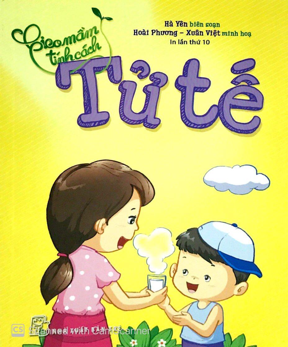 Gieo Mầm Tính Cách - Tử Tế (Tái Bản)