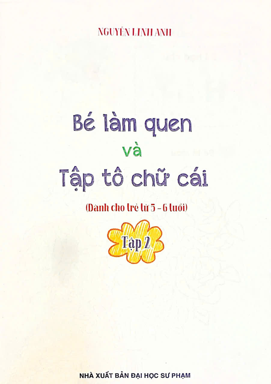 Sách - Bé làm quen và tập tô chữ cái (Dành cho trẻ từ 5-6 tuổi) tập 2