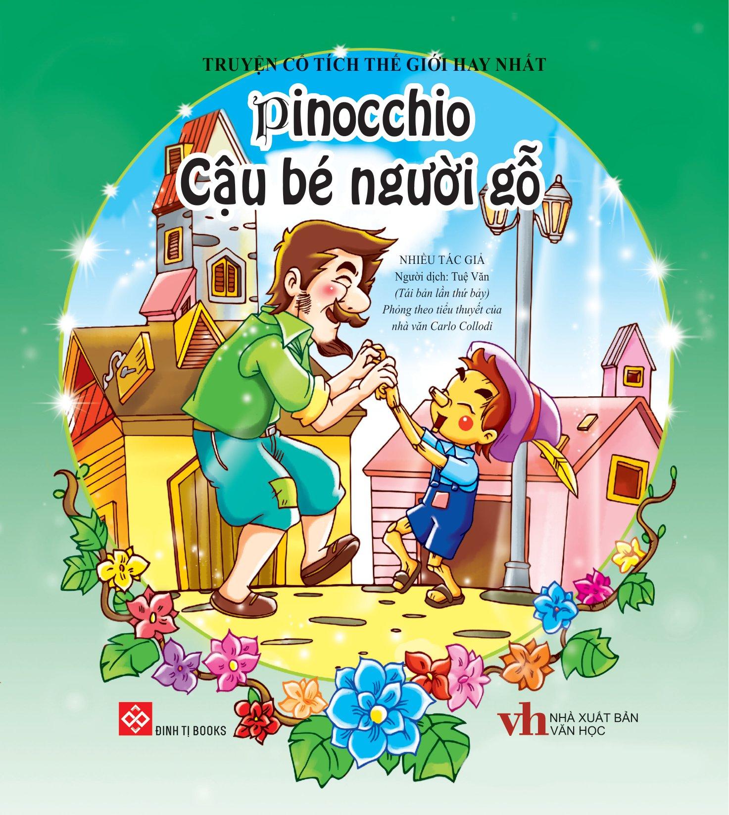 Truyện Cổ Tích Thế Giới Hay Nhất - Pinochio Cậu Bé Người Gỗ (Tái Bản)