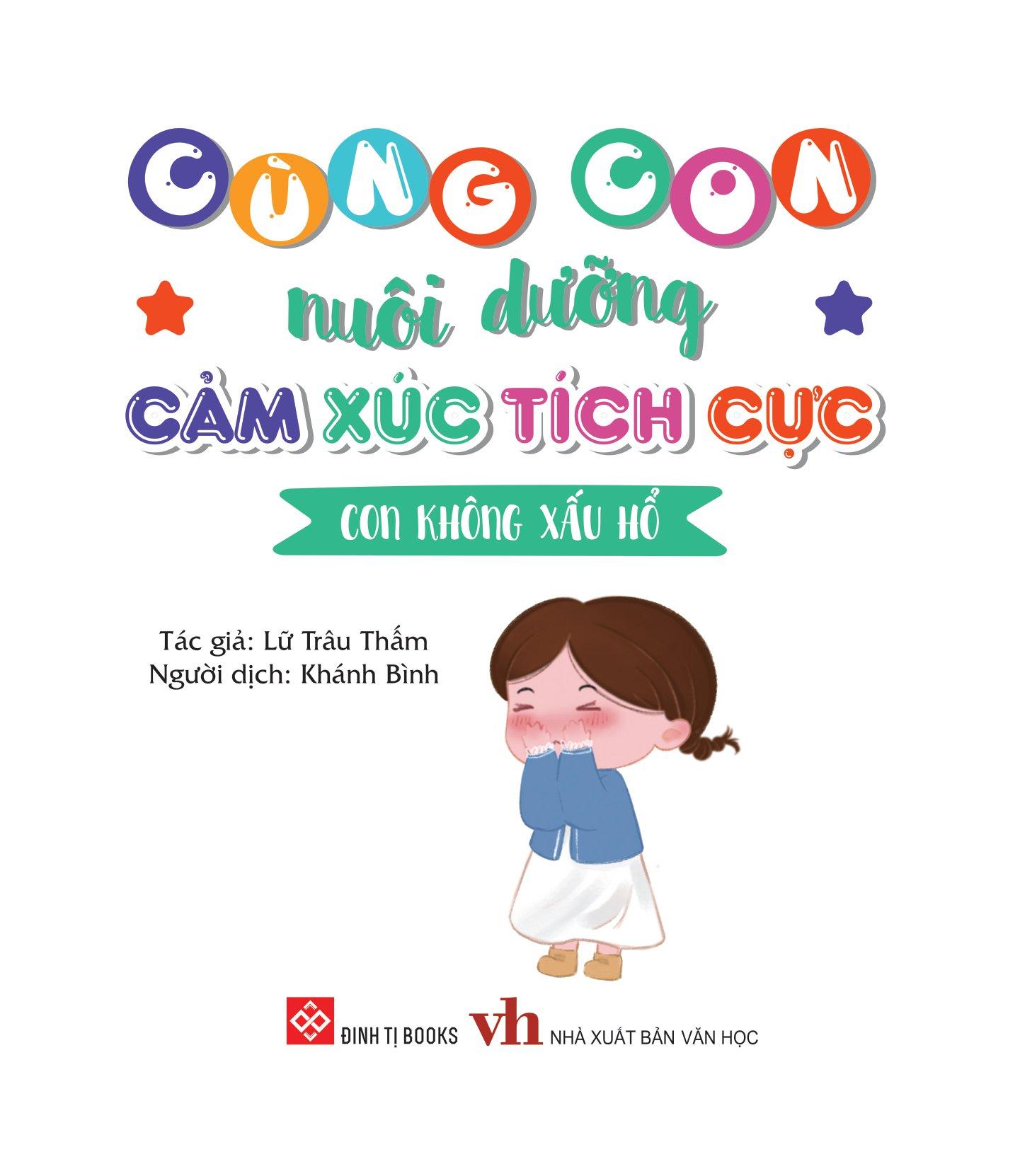 Sách Cùng Con Nuôi Dưỡng Cảm Xúc Tích Cực - Con Không Xấu Hổ