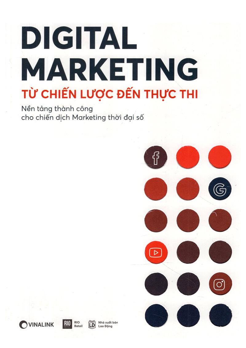Digital Marketing - Từ Chiến Lược Đến Thực Thi (Tái Bản 2019)