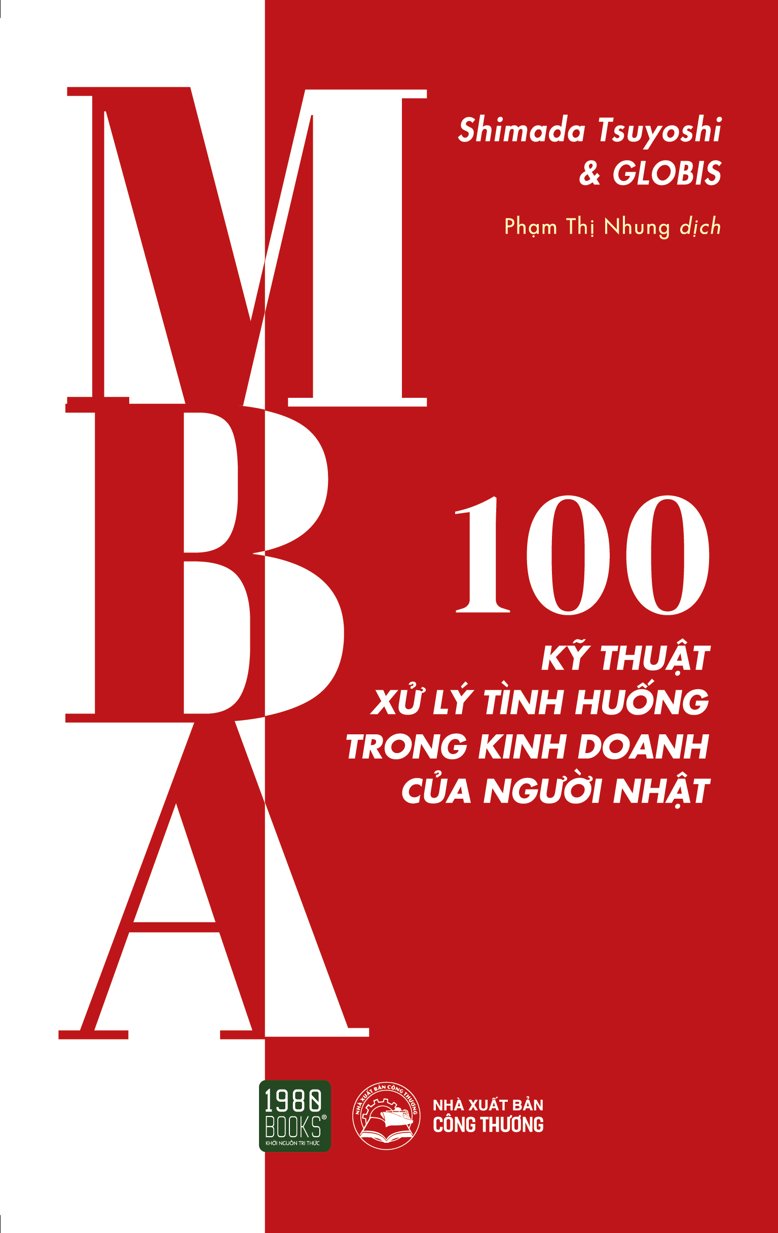 Combo 3 Cuốn: MBA - 100 Kỹ Năng Cơ Bản Làm Việc Của Người Nhật