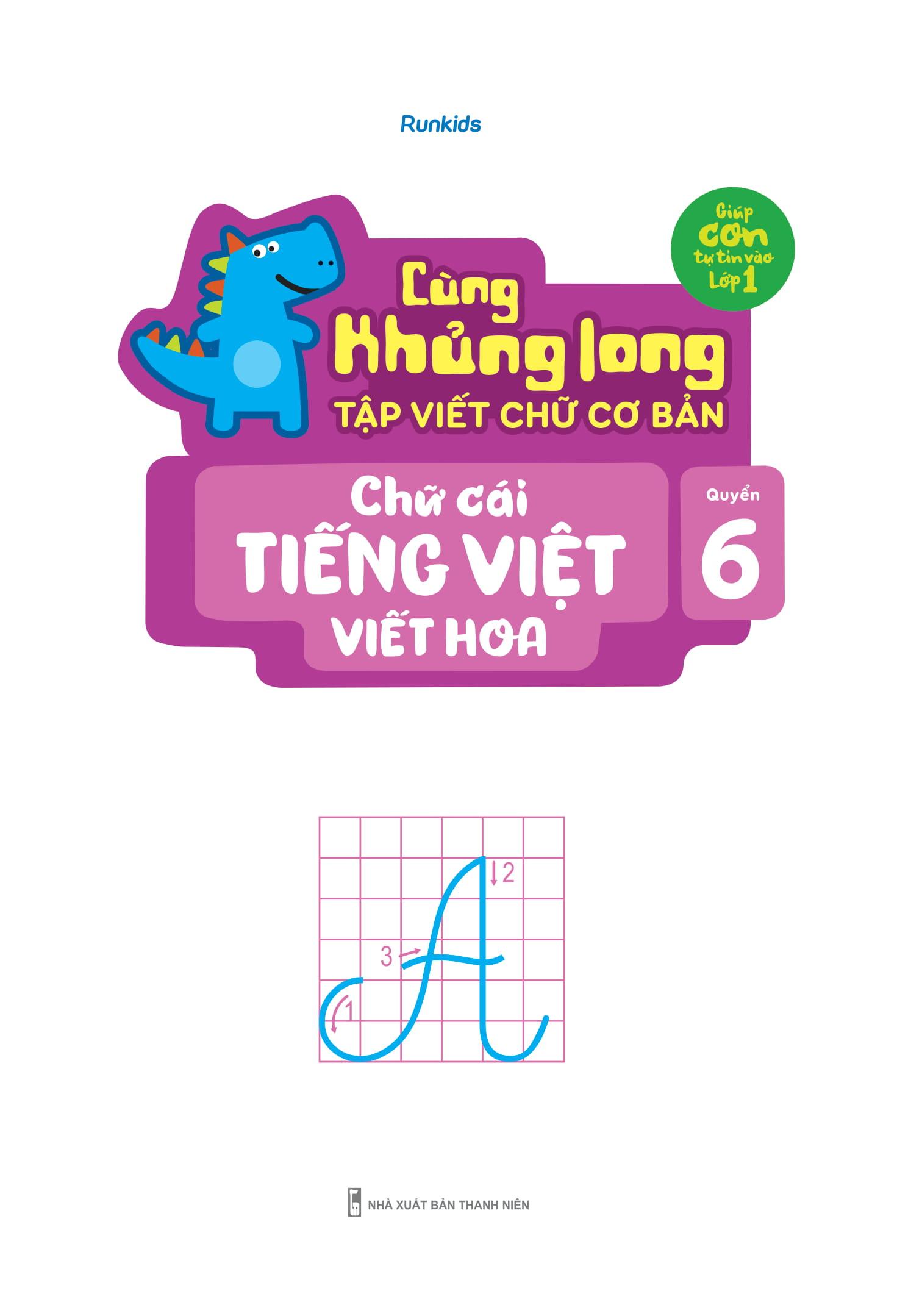 Cùng Khủng Long Tập Viết Chữ Cơ Bản - Chữ Cái Tiếng Việt Viết Hoa - Quyển 6 - Sticker Bé Trai