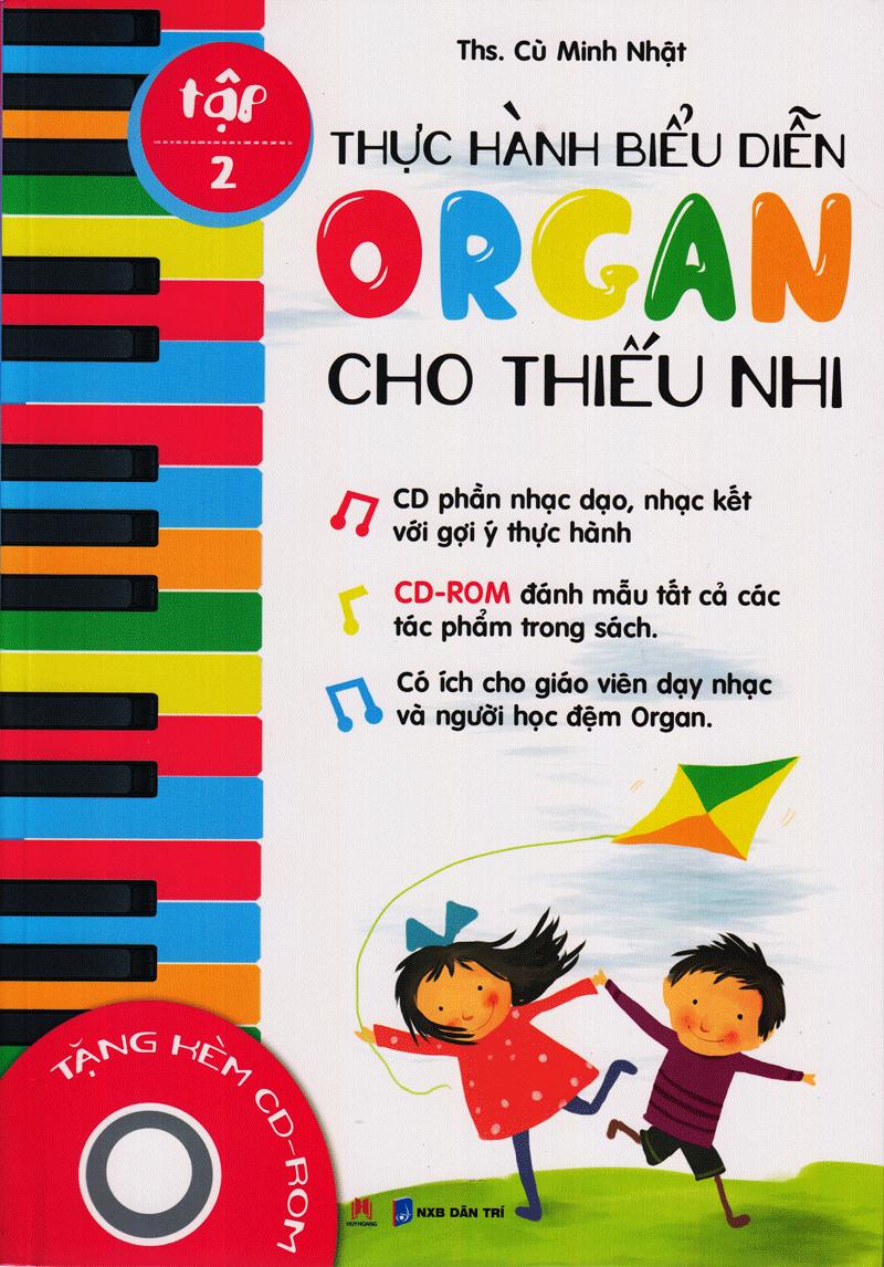 Thực Hành Biểu Diễn Organ Cho Thiếu Nhi – Tập 2