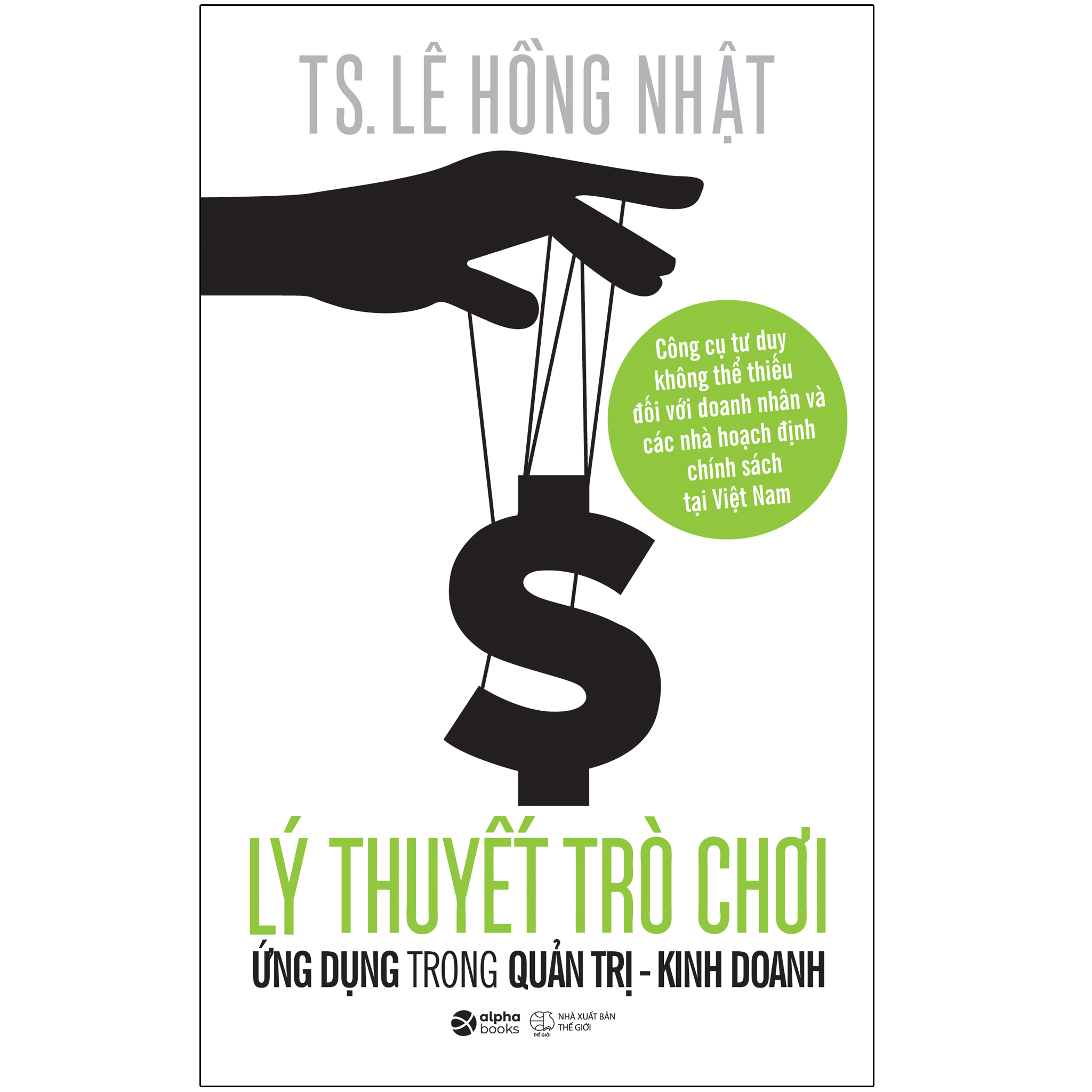 Trạm Đọc | Lý Thuyết Trò Chơi Và Ứng Dụng Trong Quản Trị Kinh Doanh