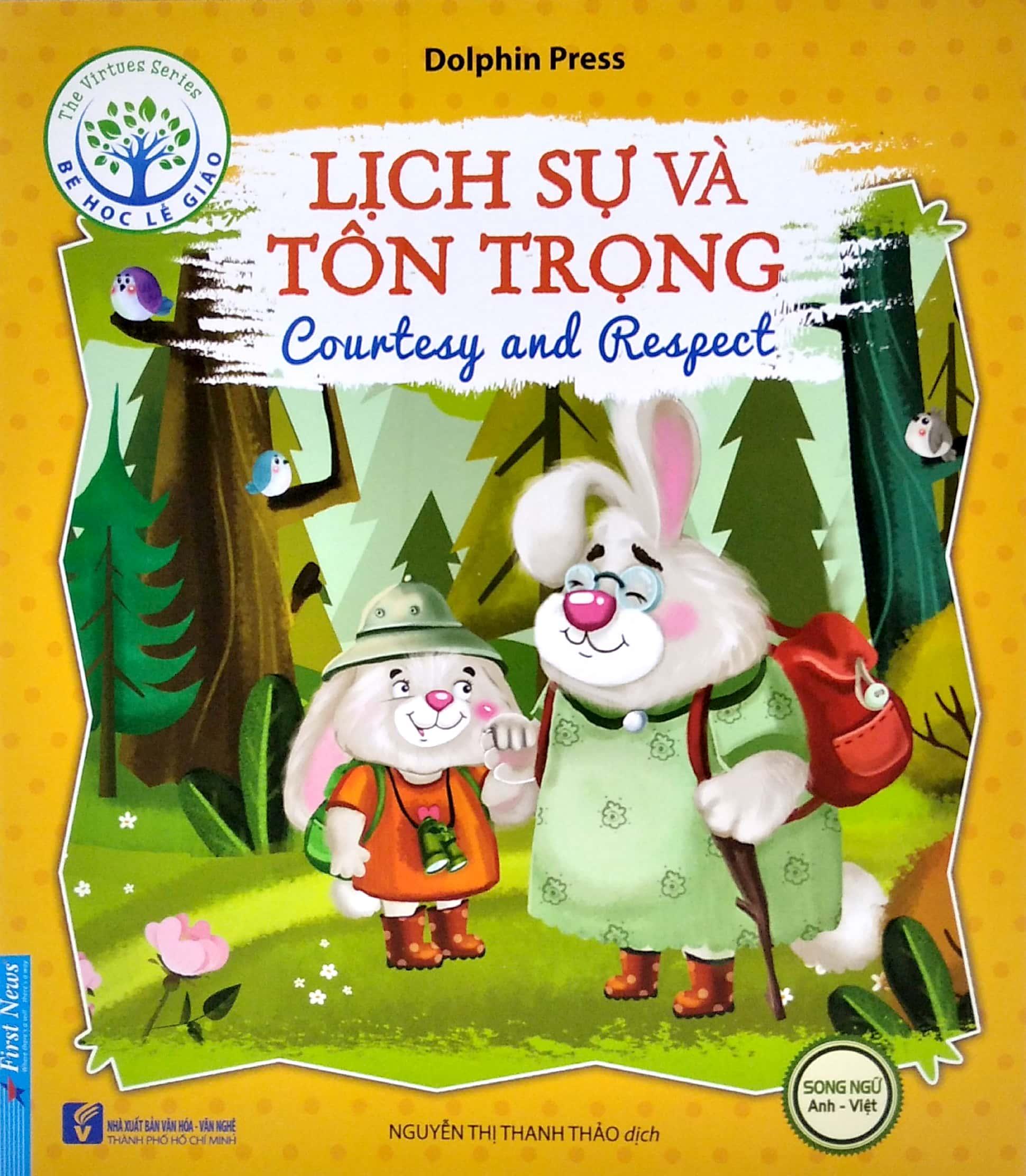 Bé Học Lễ Giáo - Lịch Sự Và Tôn Trọng (Sách Song Ngữ Anh - Việt)