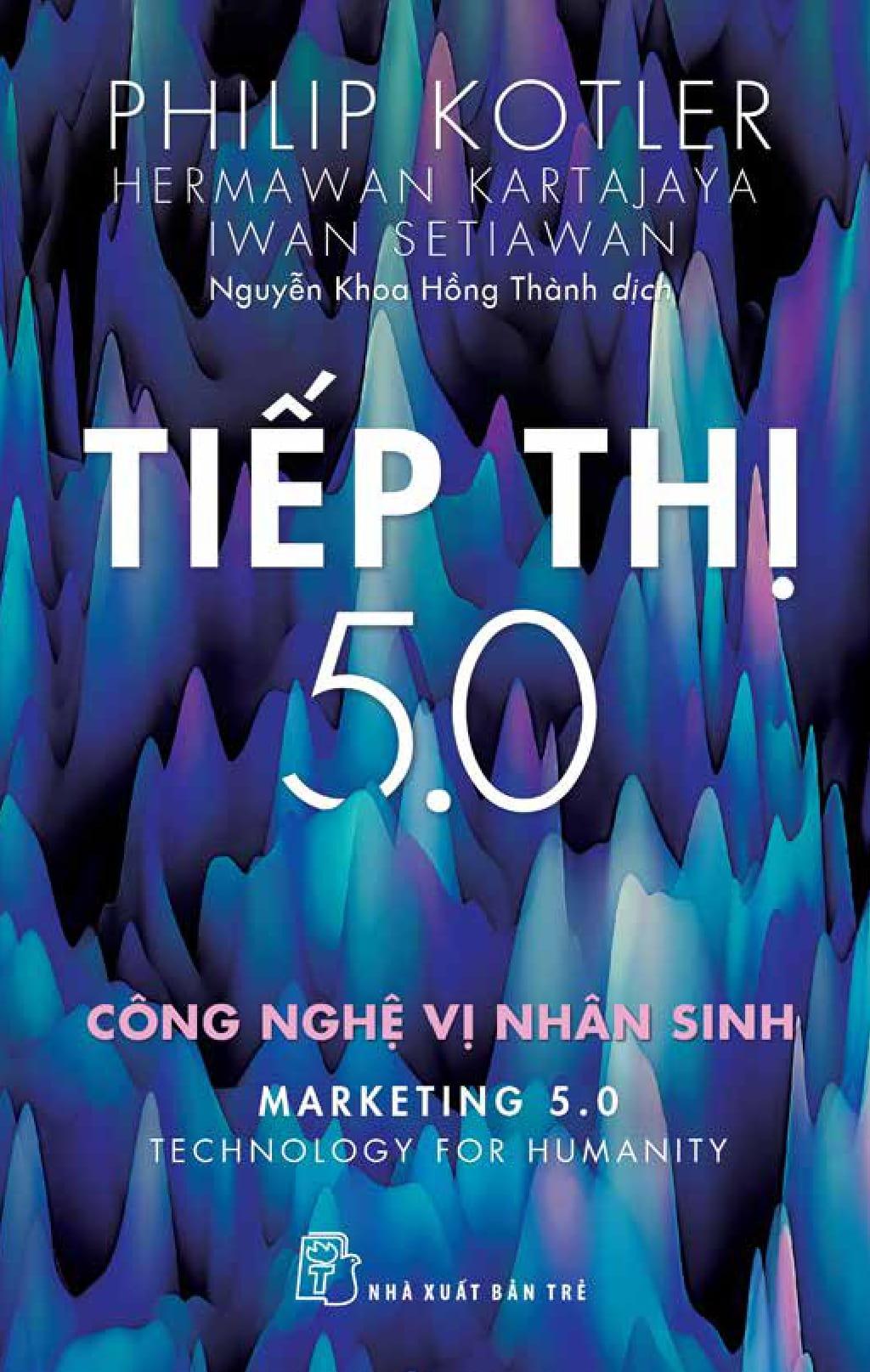 Tiếp Thị 5.0: Công Nghệ Vị Nhân Sinh