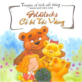 Truyện Cổ Tích Nổi Tiếng (Song Ngữ Việt Anh) - Cô Bé Tóc Vàng