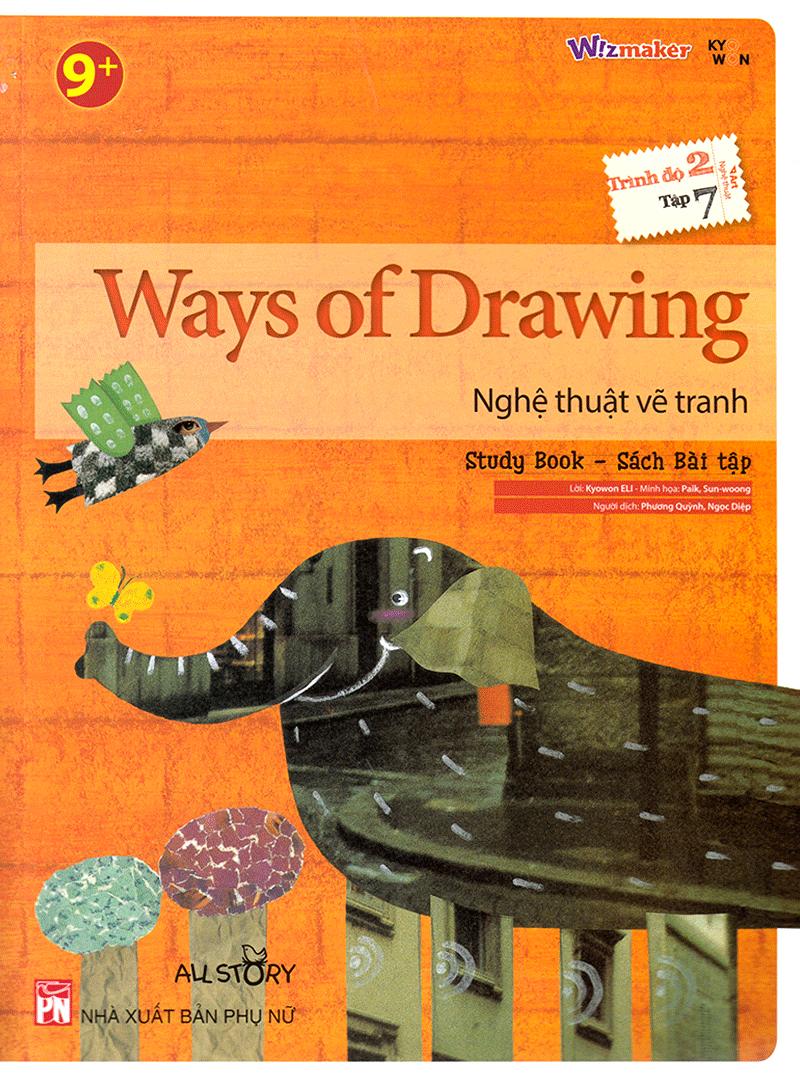 All Story - Ways Of Drawing - Nghệ Thuật Vẽ Tranh - Trình Độ 2 (Tập 7)