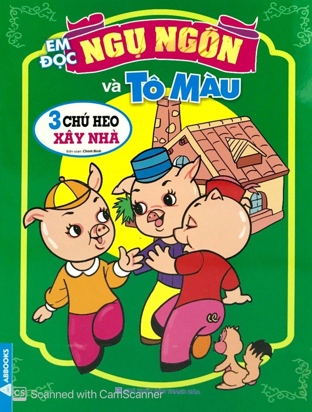 Em Đọc Ngụ Ngôn Và Tô Màu: 3 Chú Heo Xây Nhà