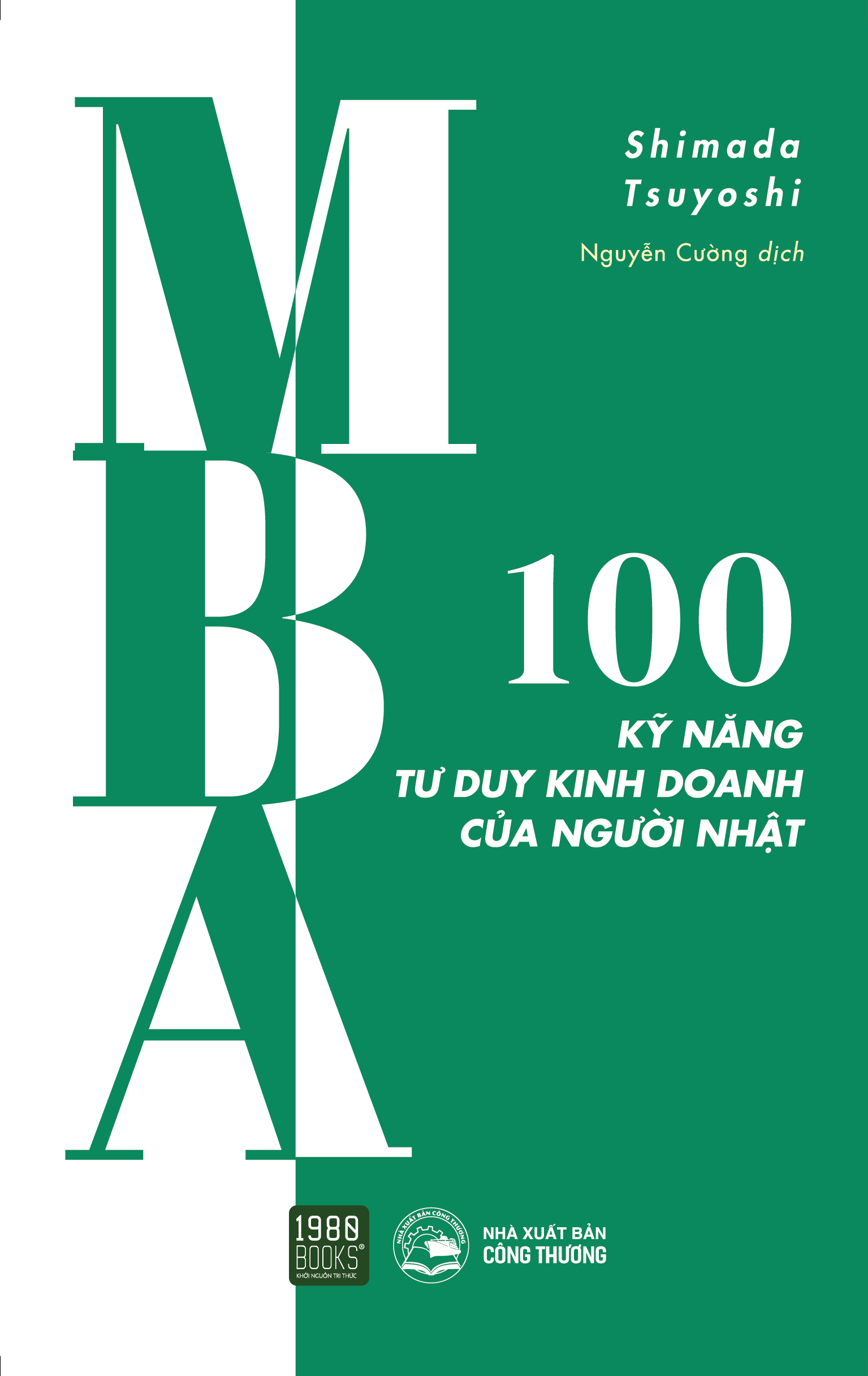 Combo 3 Cuốn: MBA - 100 Kỹ Năng Cơ Bản Làm Việc Của Người Nhật