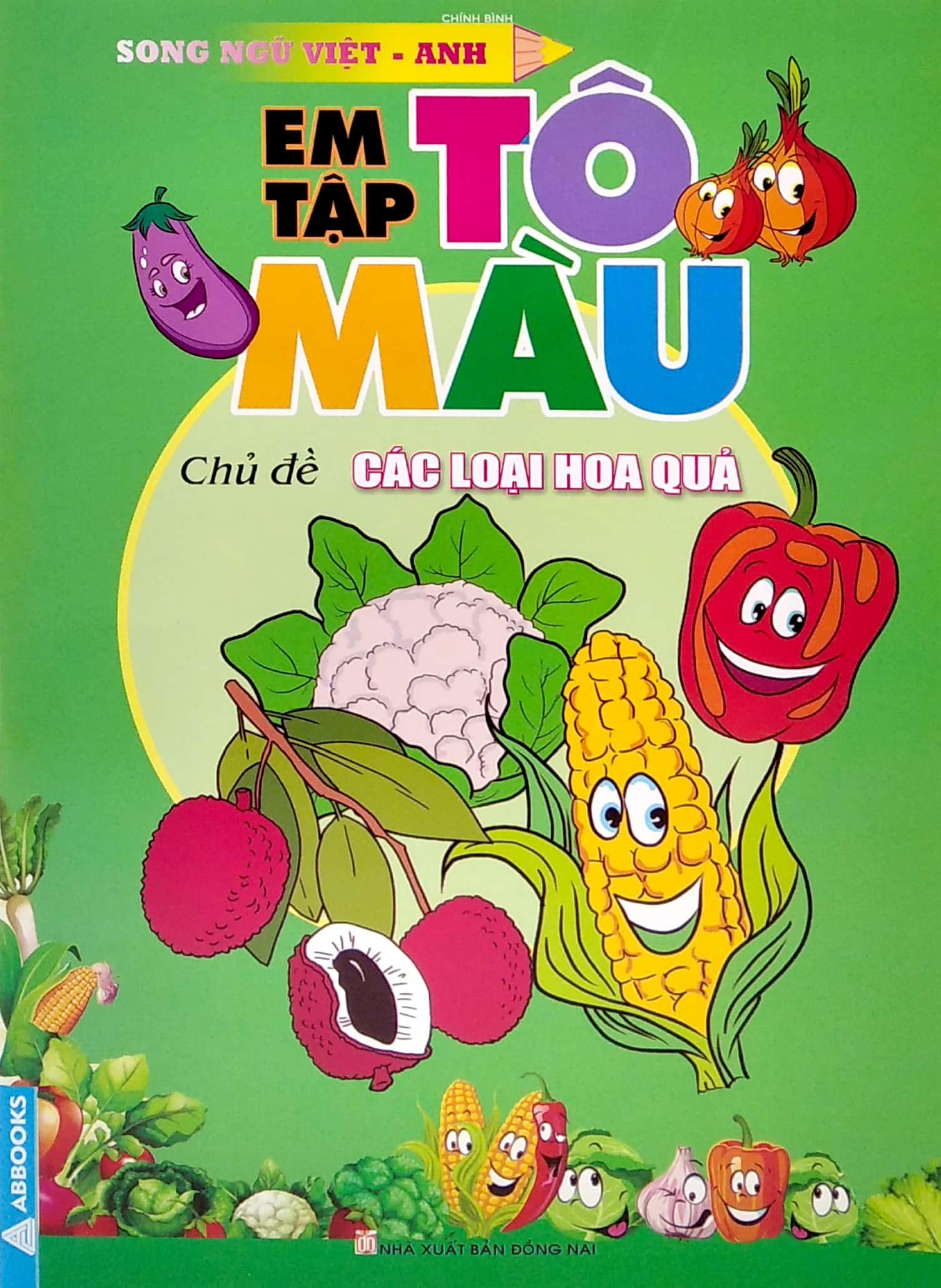 Em Tập Tô Màu - Chủ Đề: Các Loại Hoa Quả (Tái Bản)