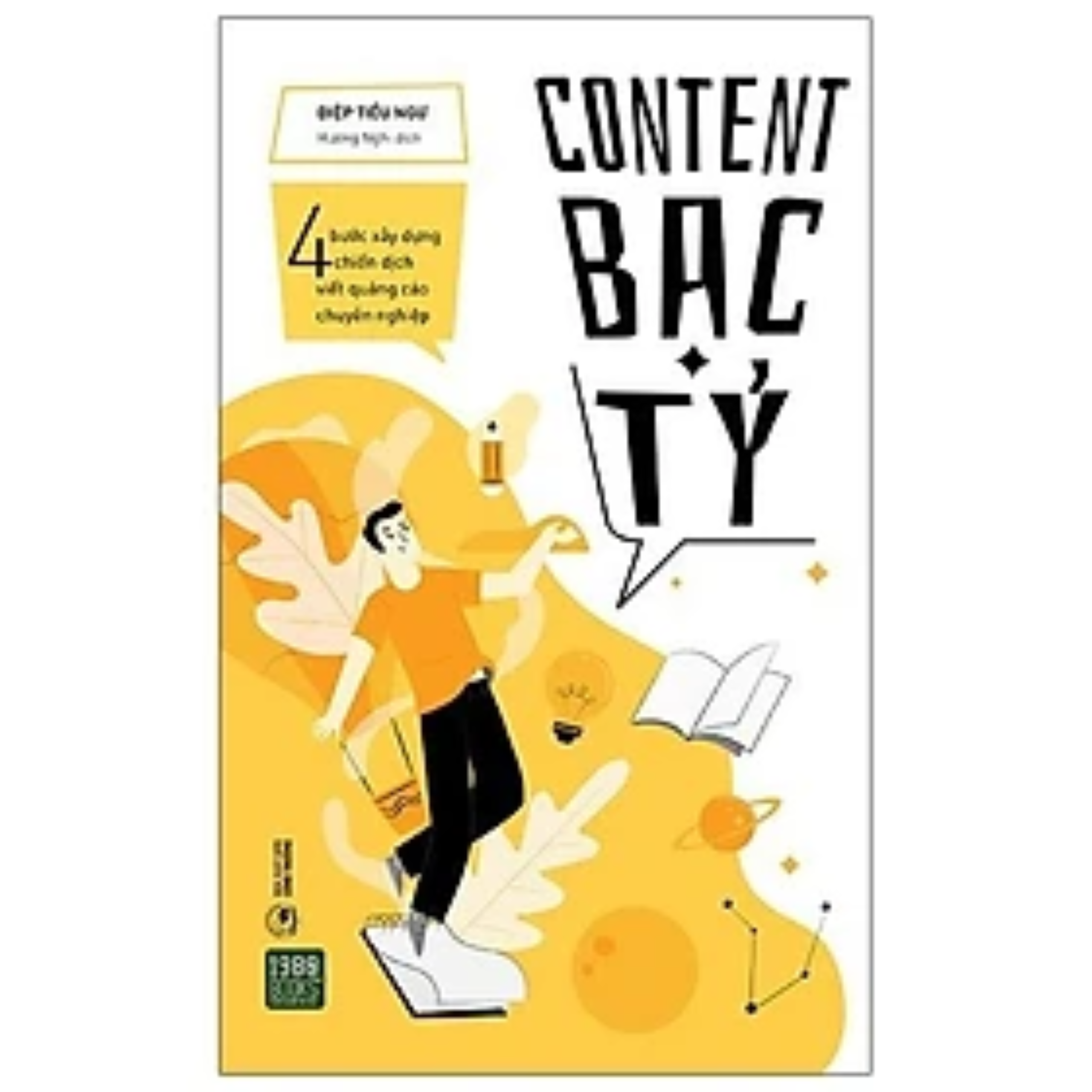 Combo 2Q Sách Viết Ra Tiền: Viết Đi Đừng Sợ! + Content Bạc Tỷ (Sách Hướng Dẫn Luyện Viết Dành Riêng Cho Content Marketing và Copywriting)