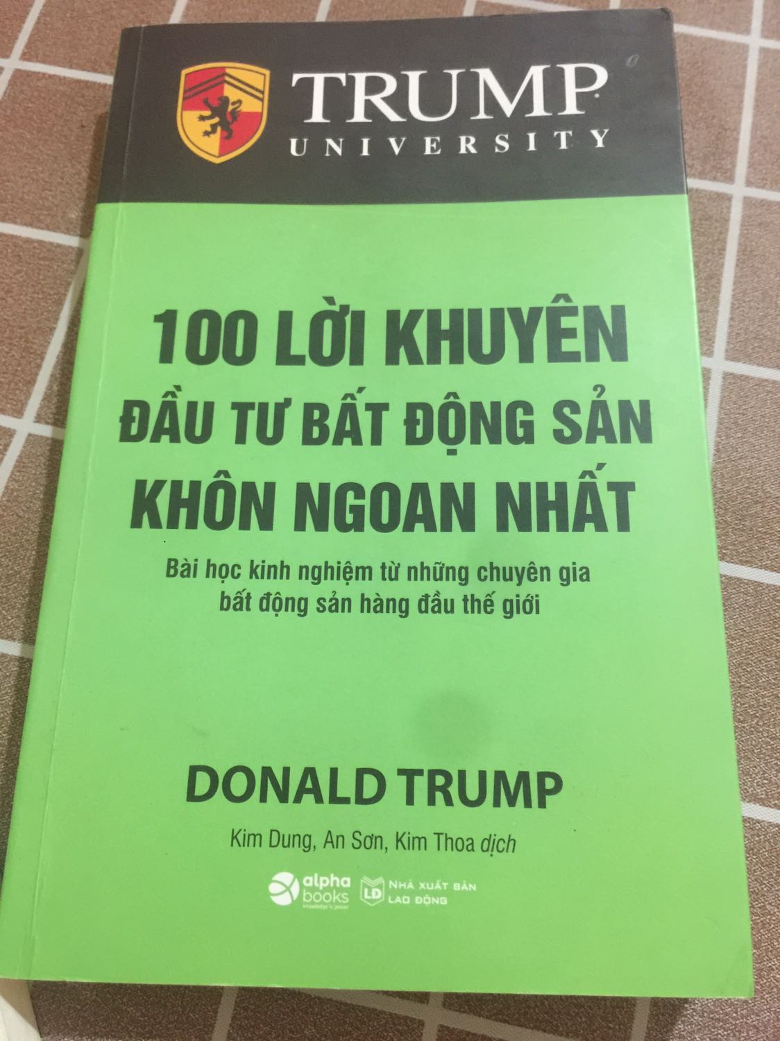 Trump - 100 Lời Khuyên Đầu Tư Bất Động Sản Khôn Ngoan Nhất (*** Sách Bản Quyền ***)