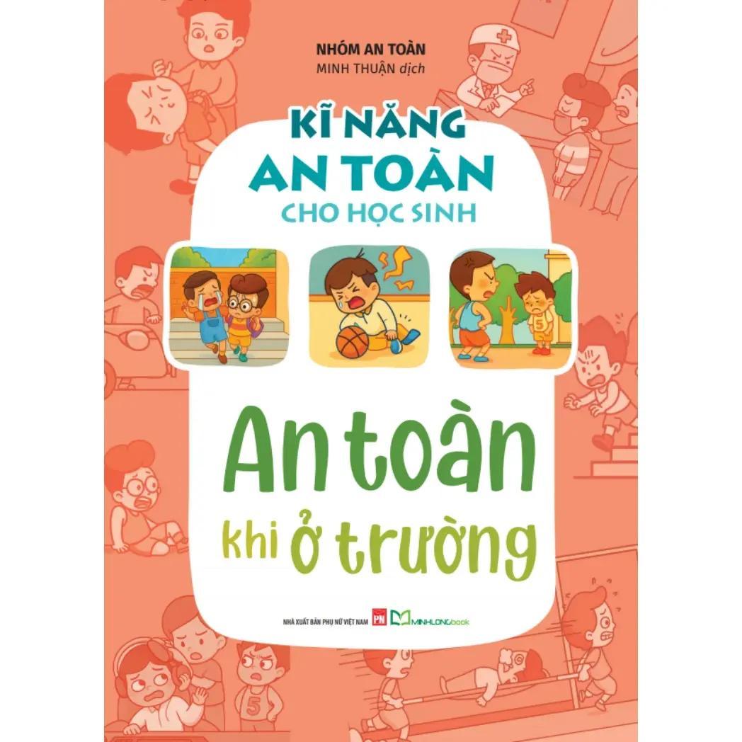 Kĩ Năng An Toàn Cho Học Sinh - An Toàn Khi Ở Trường - Bản Quyền