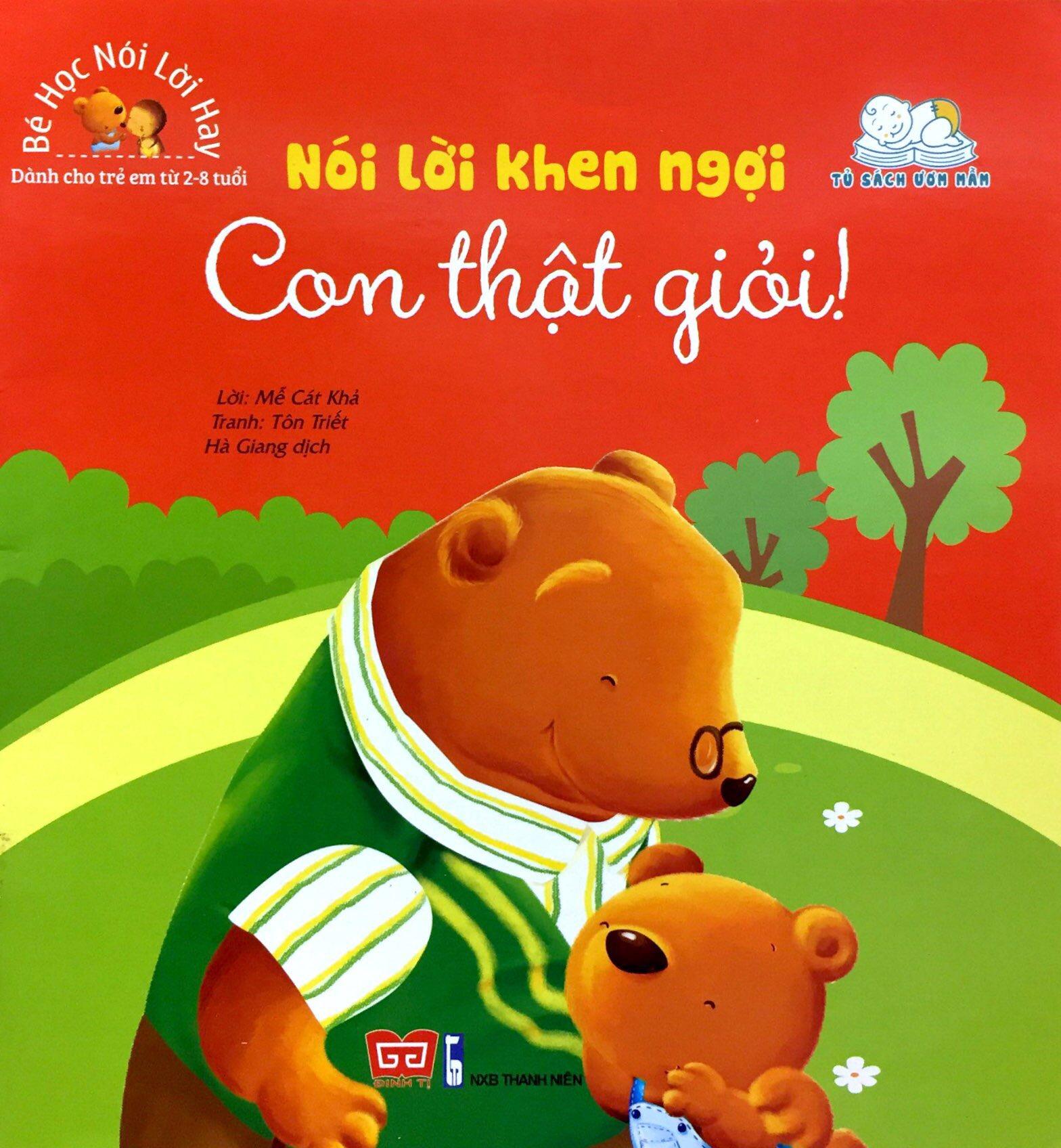 Bé Học Nói Lời Hay - Nói Lời Khen Ngợi - Con Thật Giỏi!