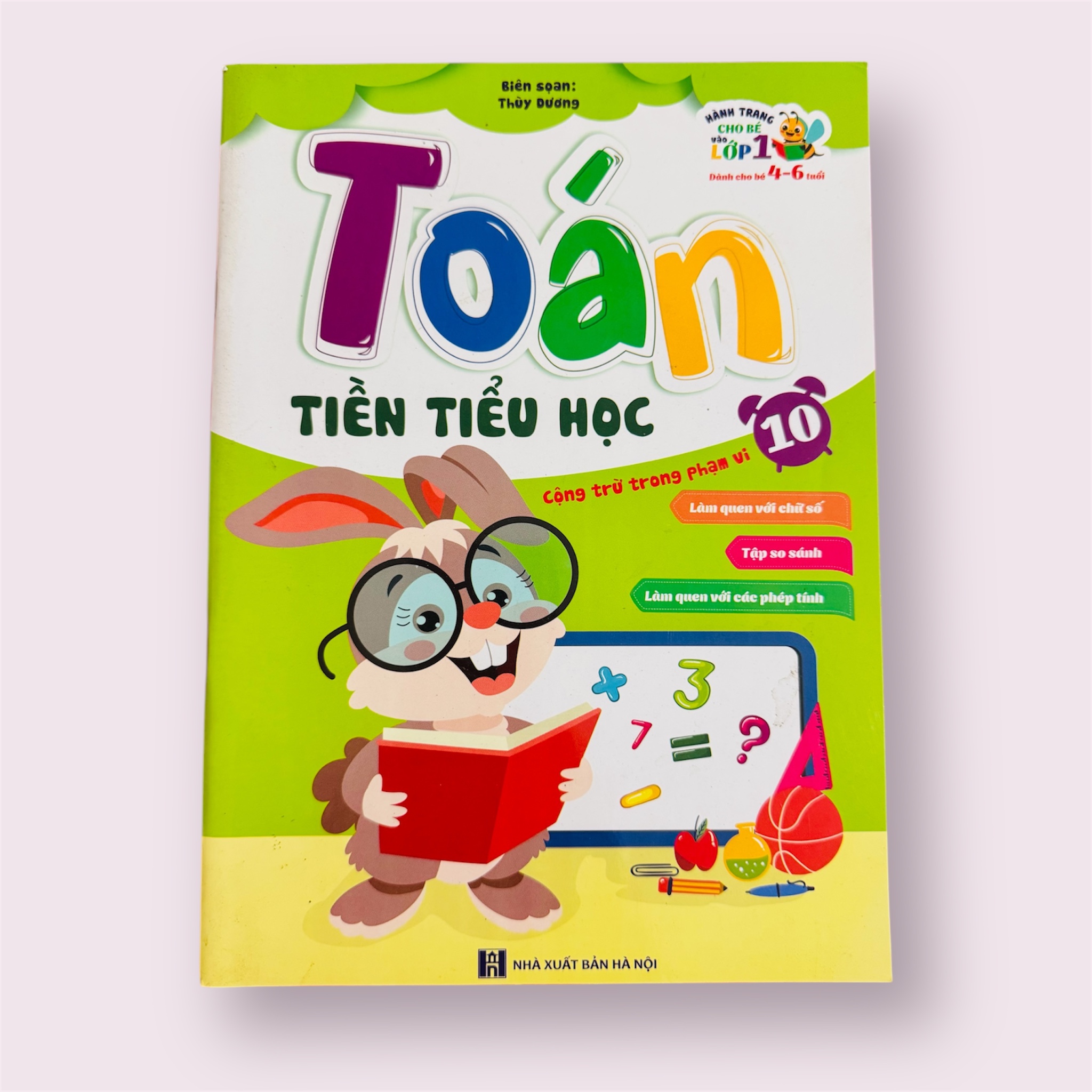 Sách- Toán Tiền Tiểu Học Cộng Trừ Trong Phạm Vi 10 (Hành trang cho bé chuẩn bị vào lớp 1)