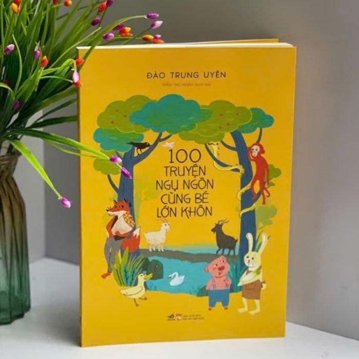 Sách - 100 truyện ngụ ngôn cùng bé lớn khôn (Nhã Nam HCM)
