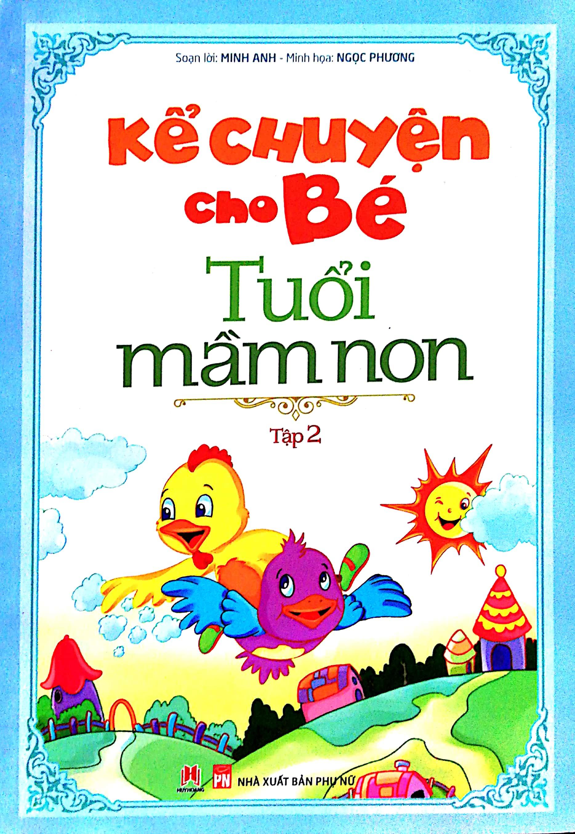 Kể Chuyện Cho Bé Tuổi Mầm Non (Tập 2)