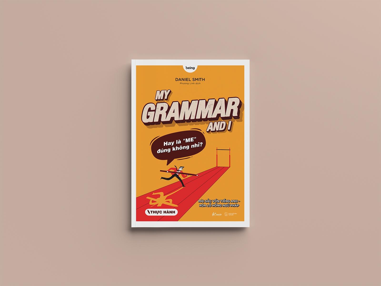 My Grammar And I - Thực Hành