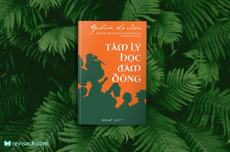 Tâm Lý Học Đám Đông (Tái Bản) (Tặng kèm Tickbook)