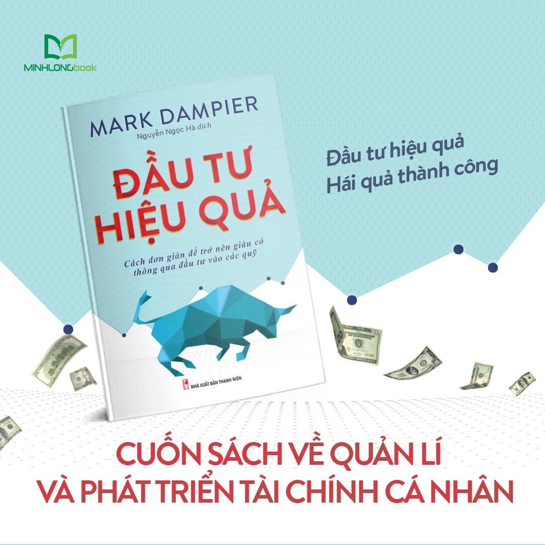 Sách - Đầu Tư Hiệu Quả - Cách đơn giản để trở nên giàu có thông qua đầu tư vào các quỹ