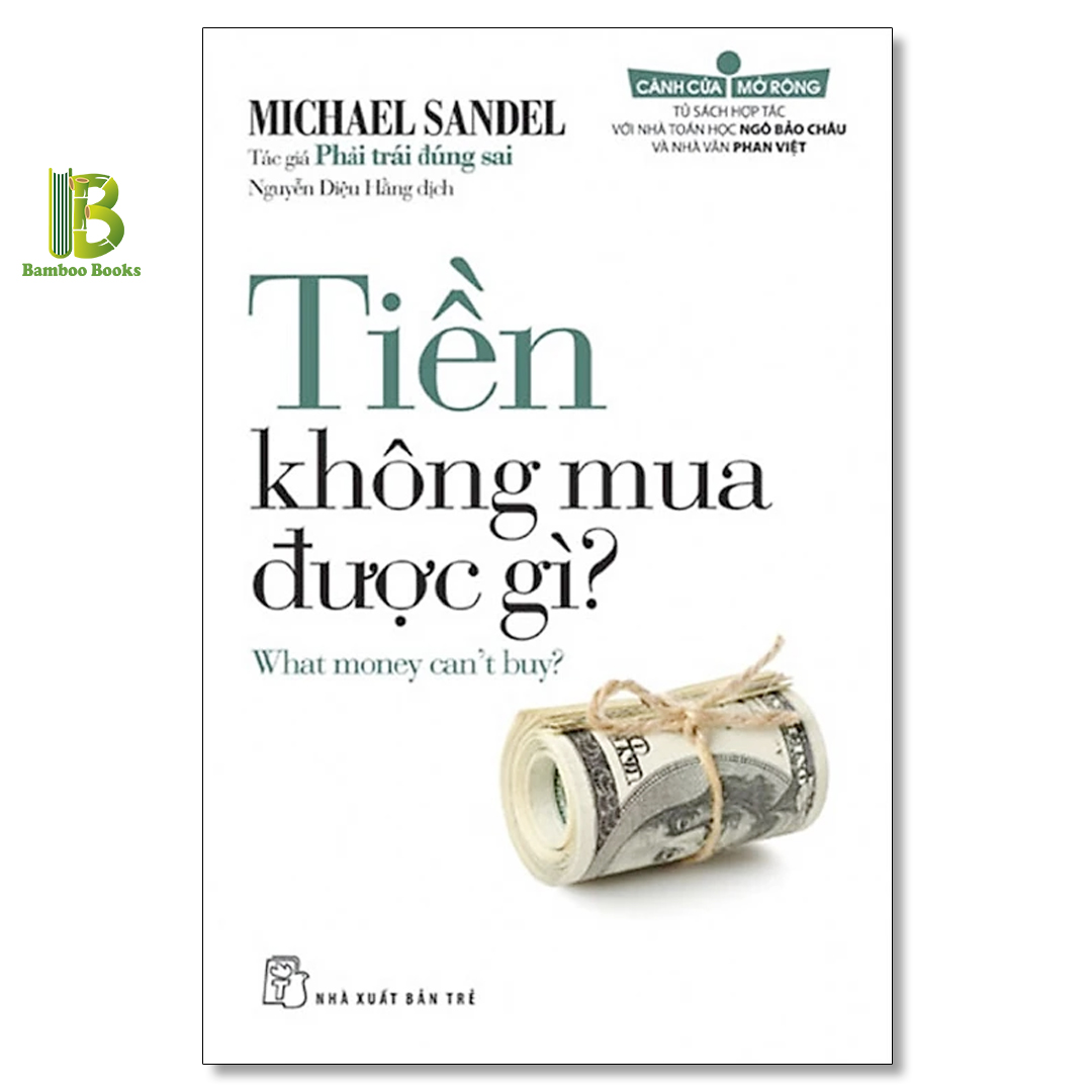 Combo 3 Tác Phẩm Của Michael Sandel: Tính Chuyên Chế Của Chế Độ Nhân Tài + Tiền Không Mua Được Gì + Phải Trái Đúng Sai