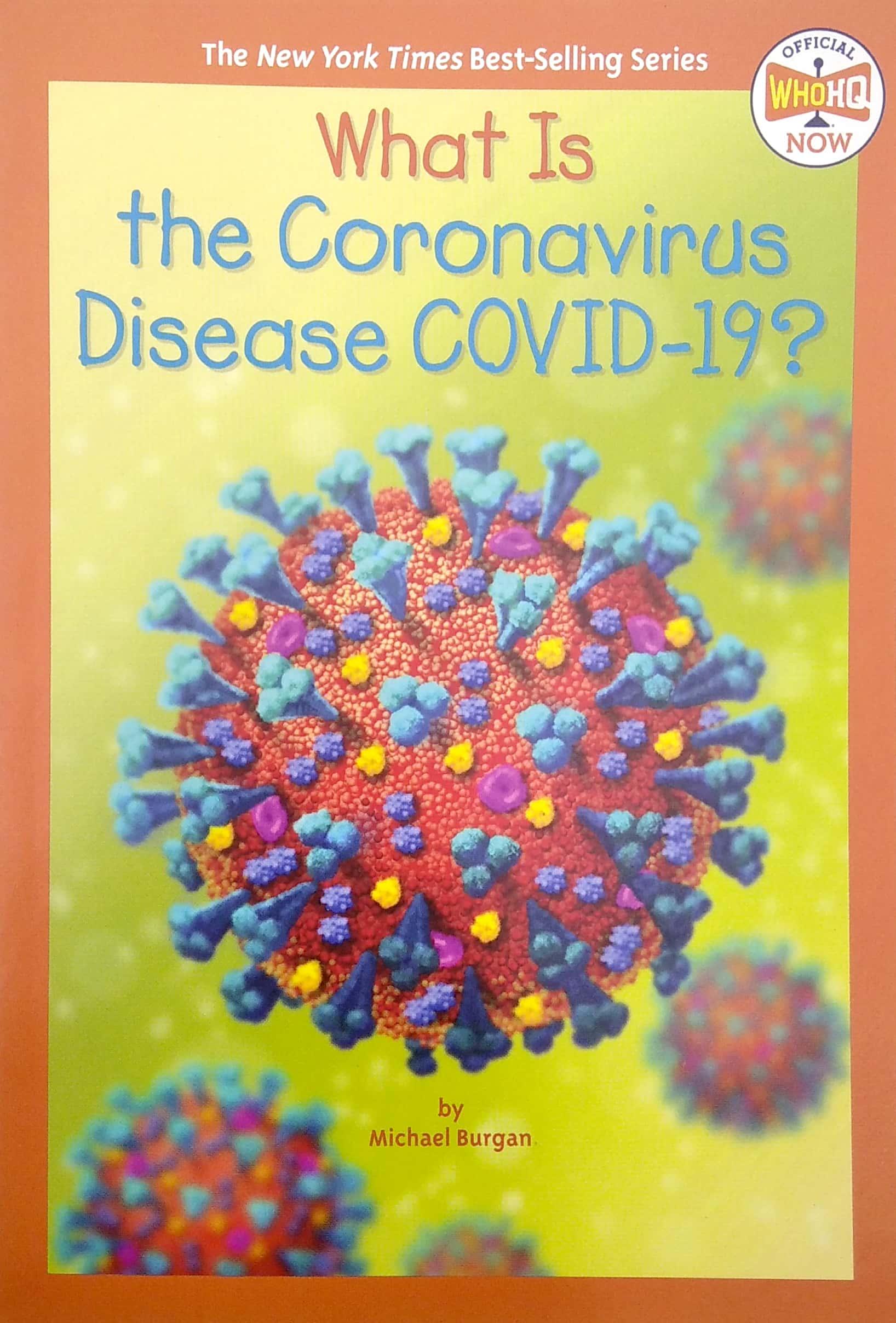 What Is The Coronavirus Disease COVID-19?
