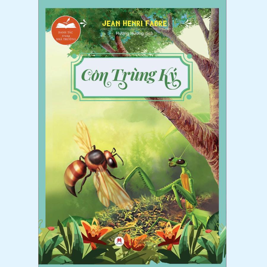 Sách - Danh Tác Trong Nhà Trường - Côn Trùng Ký - Huy Hoàng