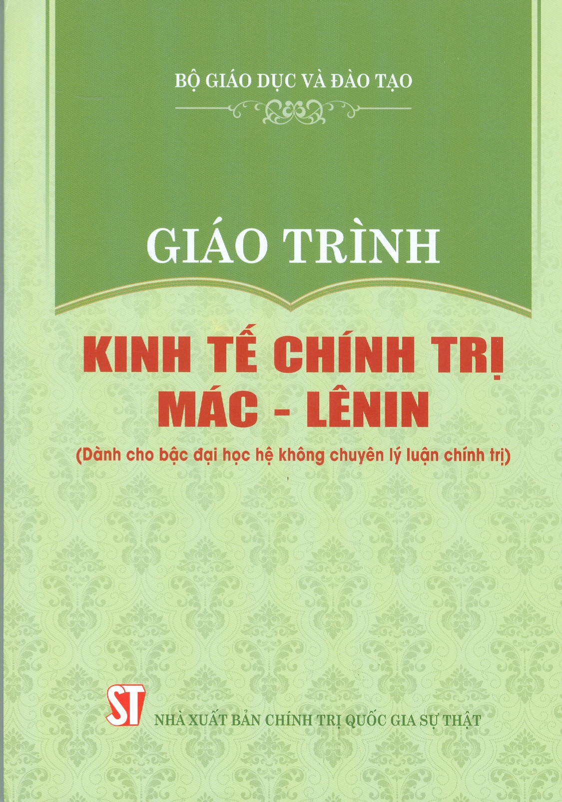 Combo 4 cuốn Giáo Trình Dành Cho Bậc Đại Học Hệ Không Chuyên Lý Luận Chính Trị: Giáo Trình Kinh Tế Chính Trị Mác – Lênin + Giáo Trình Lịch Sử Đảng Cộng Sản Việt Nam + Giáo Trình Chủ Nghĩa Xã Hội Khoa Học + Giáo Trình Tư Tưởng Hồ Chí Minh
