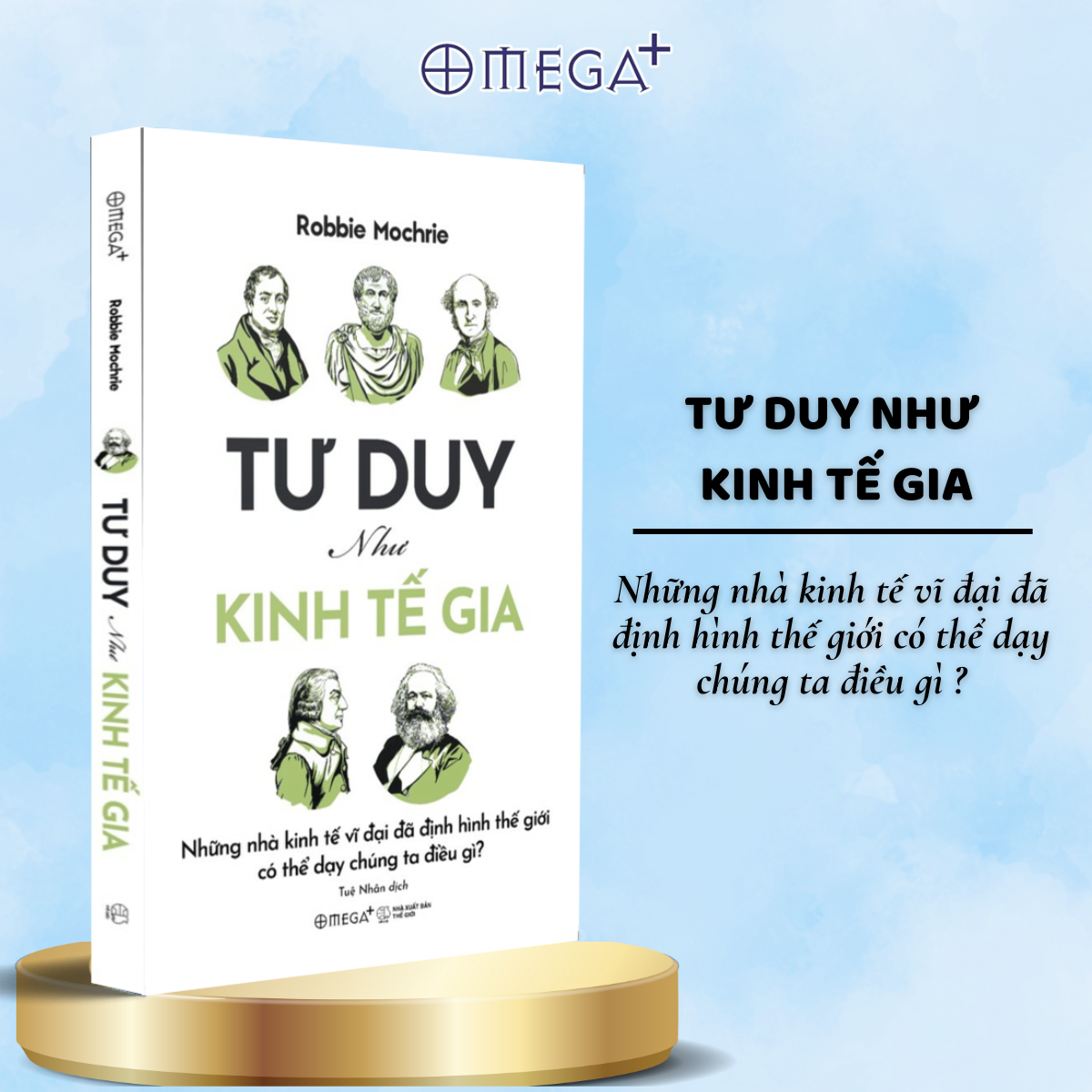 Trọn Bộ Sách Tư Duy: Tư Duy Như Một Triết Gia + Tư Duy Như Kinh Tế Gia + Tư Duy Như Chính Trị Gia (Omega Plus)