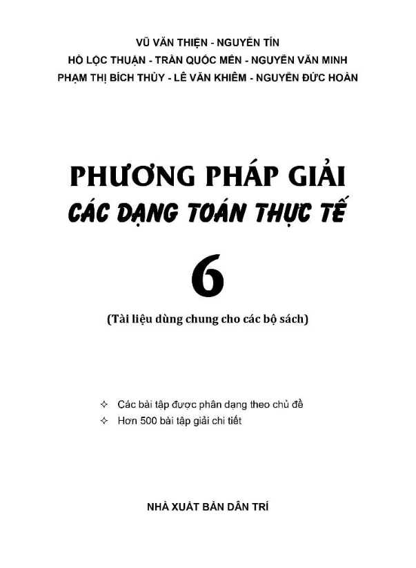 Sách Phương Pháp Giải Các Dạng Toán Thực Tế 6 (Tài Liệu Dùng Chung Cho Các Bộ Sách) (KV)